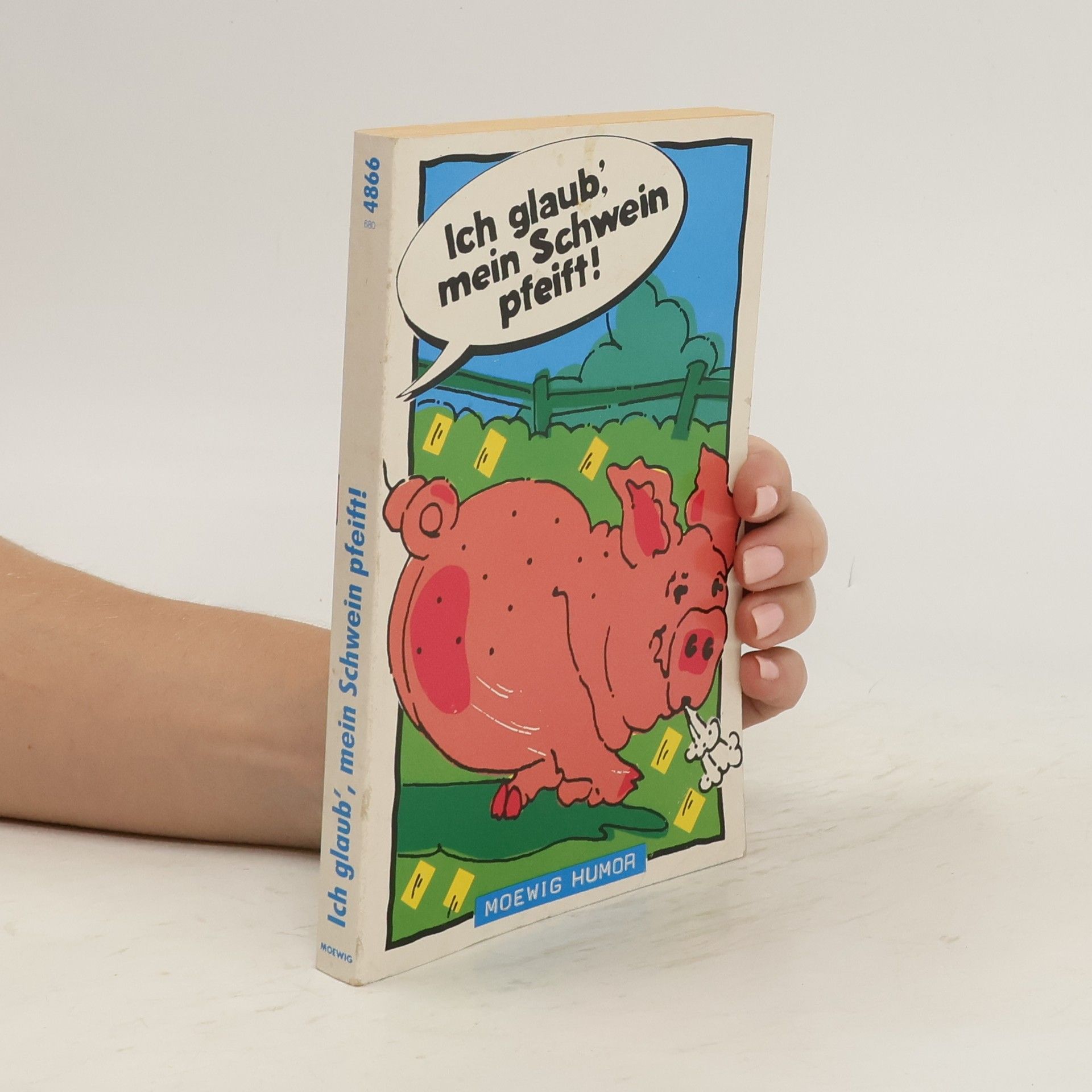 AA.VV. Ich glaub' mein Schwein pfeift!