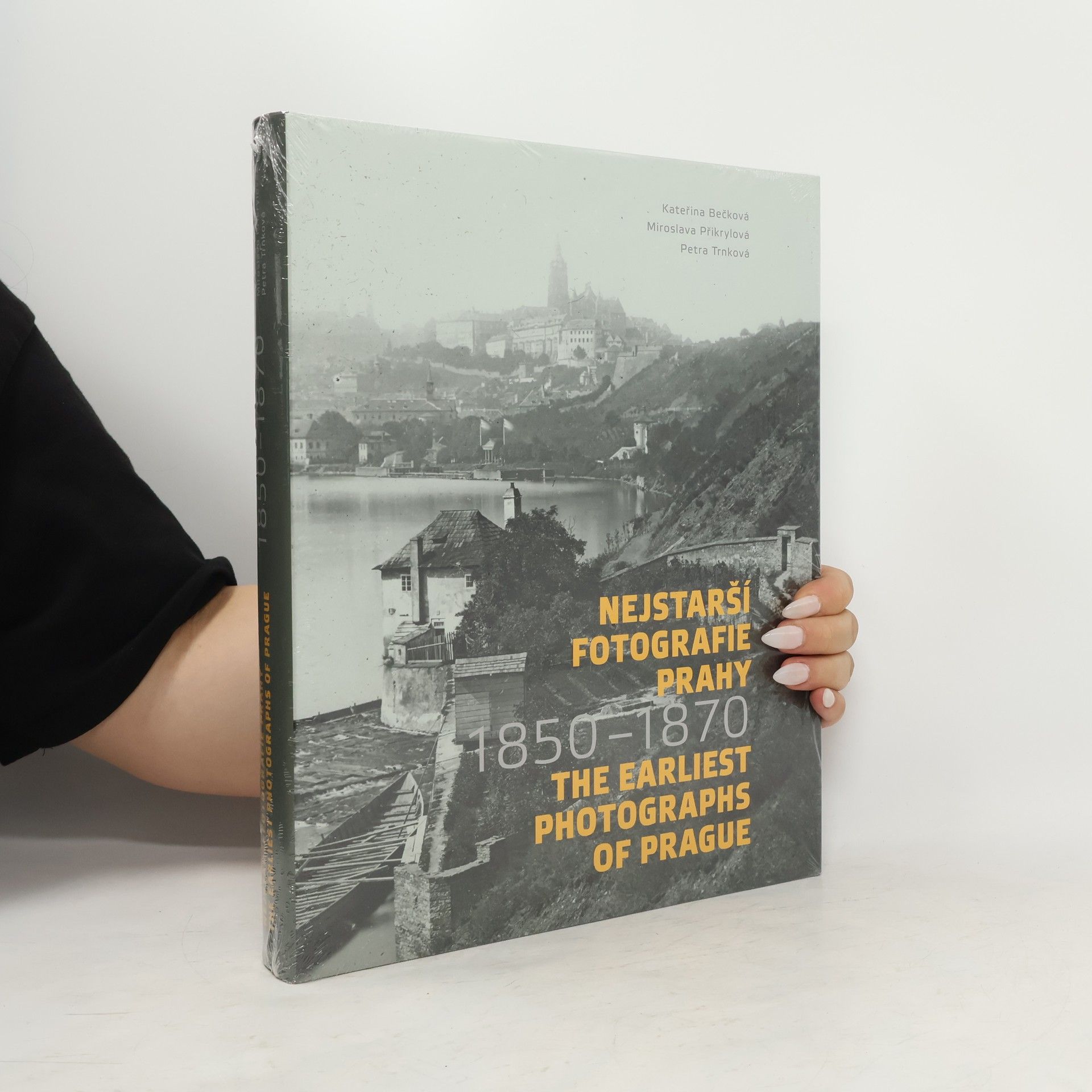 Kateřina Bečková Nejstarší fotografie Prahy: 1850-1870