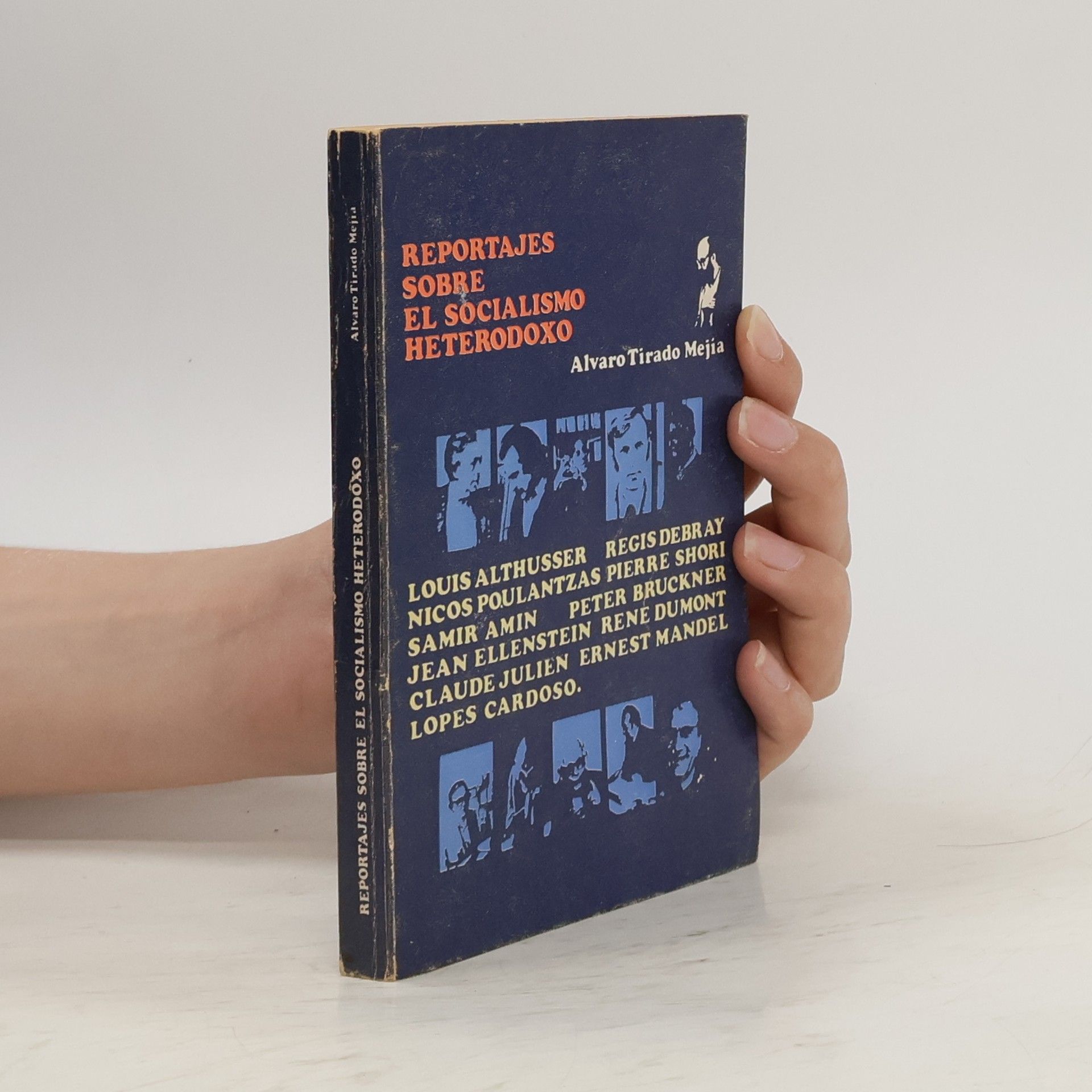 Alvaro Tirado Mejía Reportajes sobre el socialismo heterodoxo