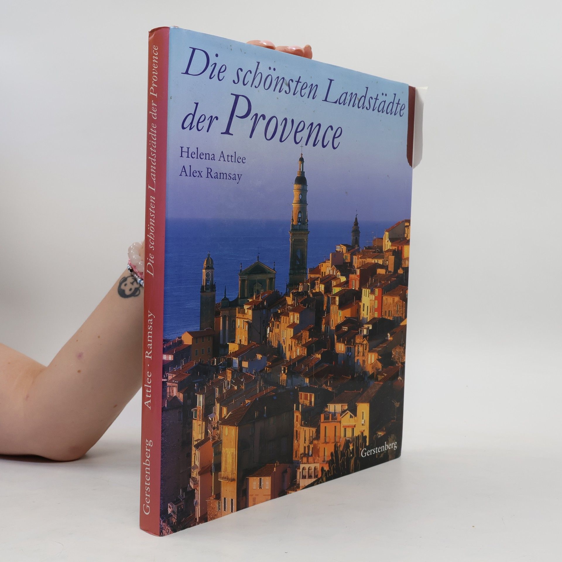 Helena Attlee Die schönsten Landstädte der Provence