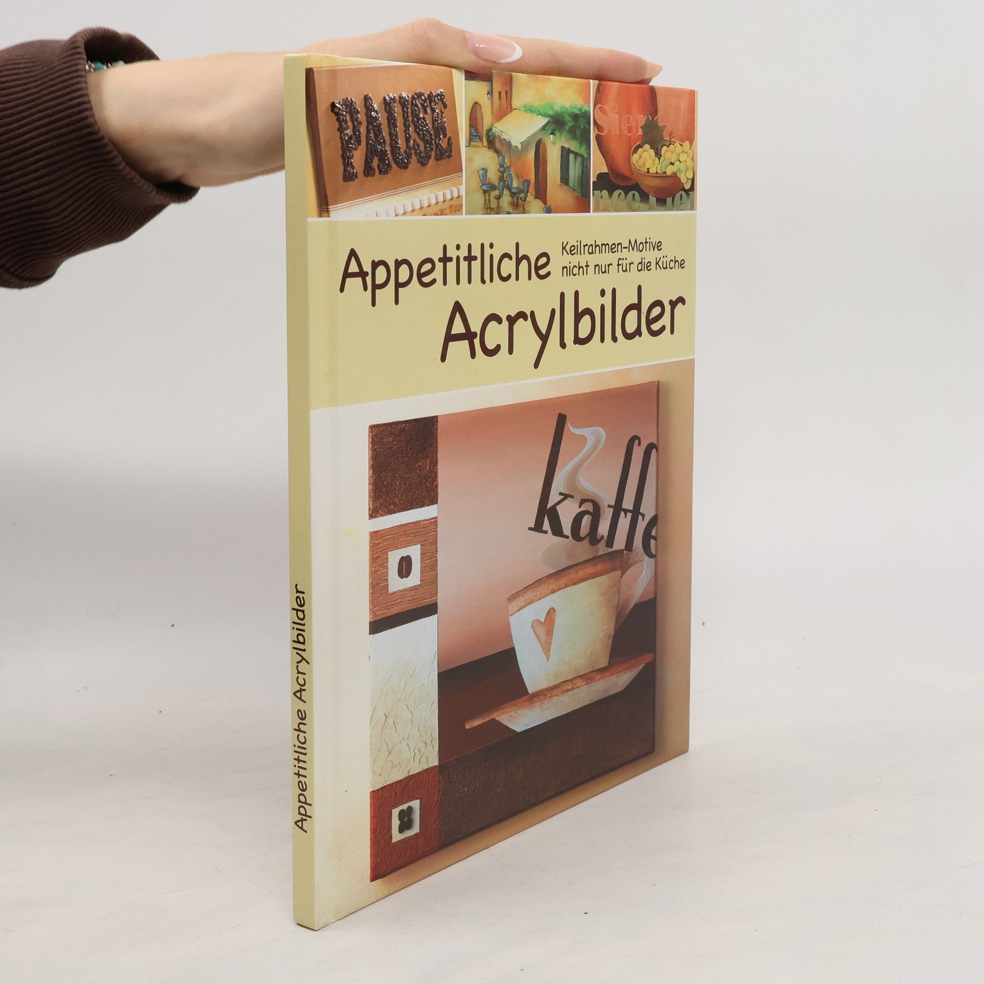 Autorenkollektiv Appetitliche Acrylbilder