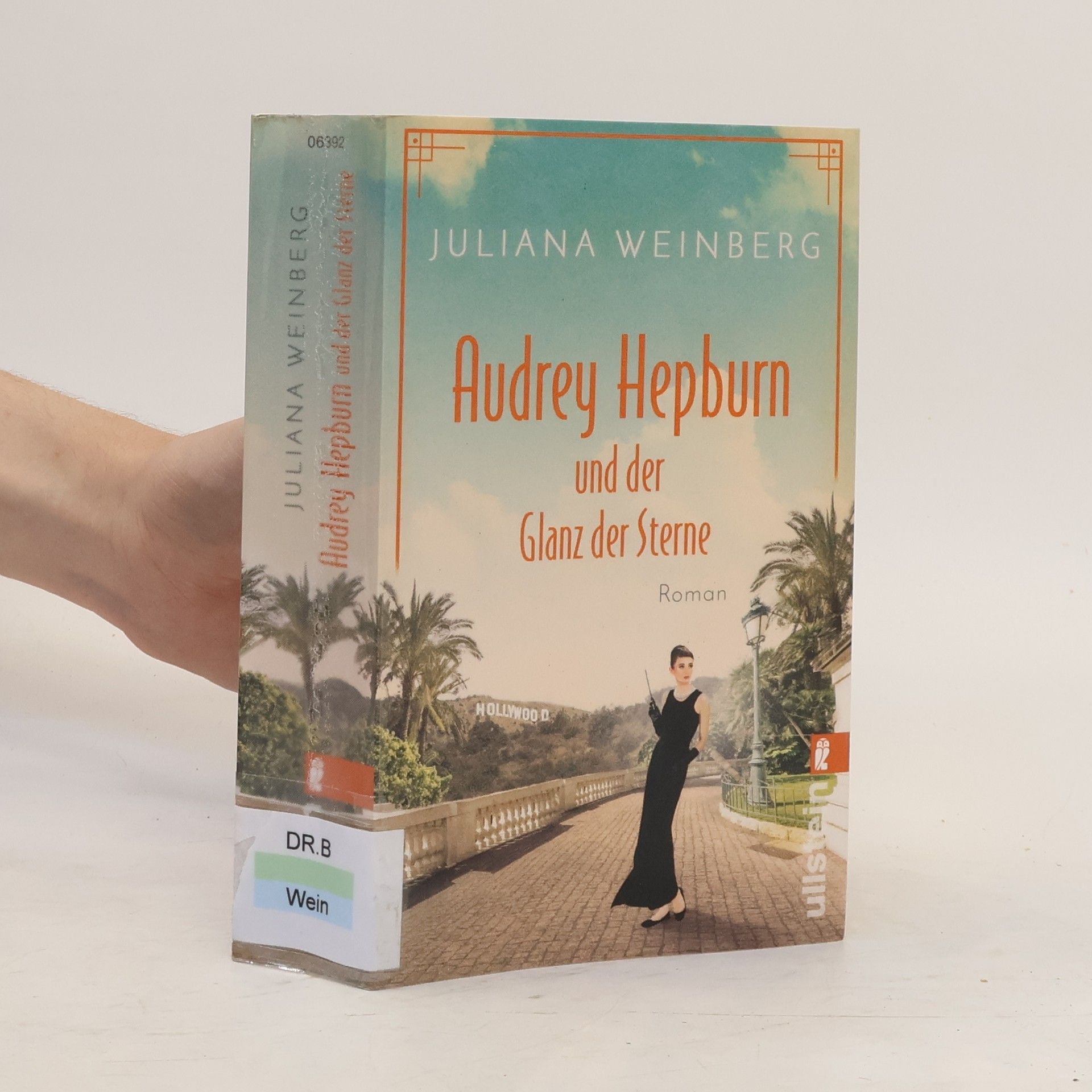 Juliana Weinberg Audrey Hepburn und der Glanz der Sterne / Ikonen ihrer Zeit Bd.2