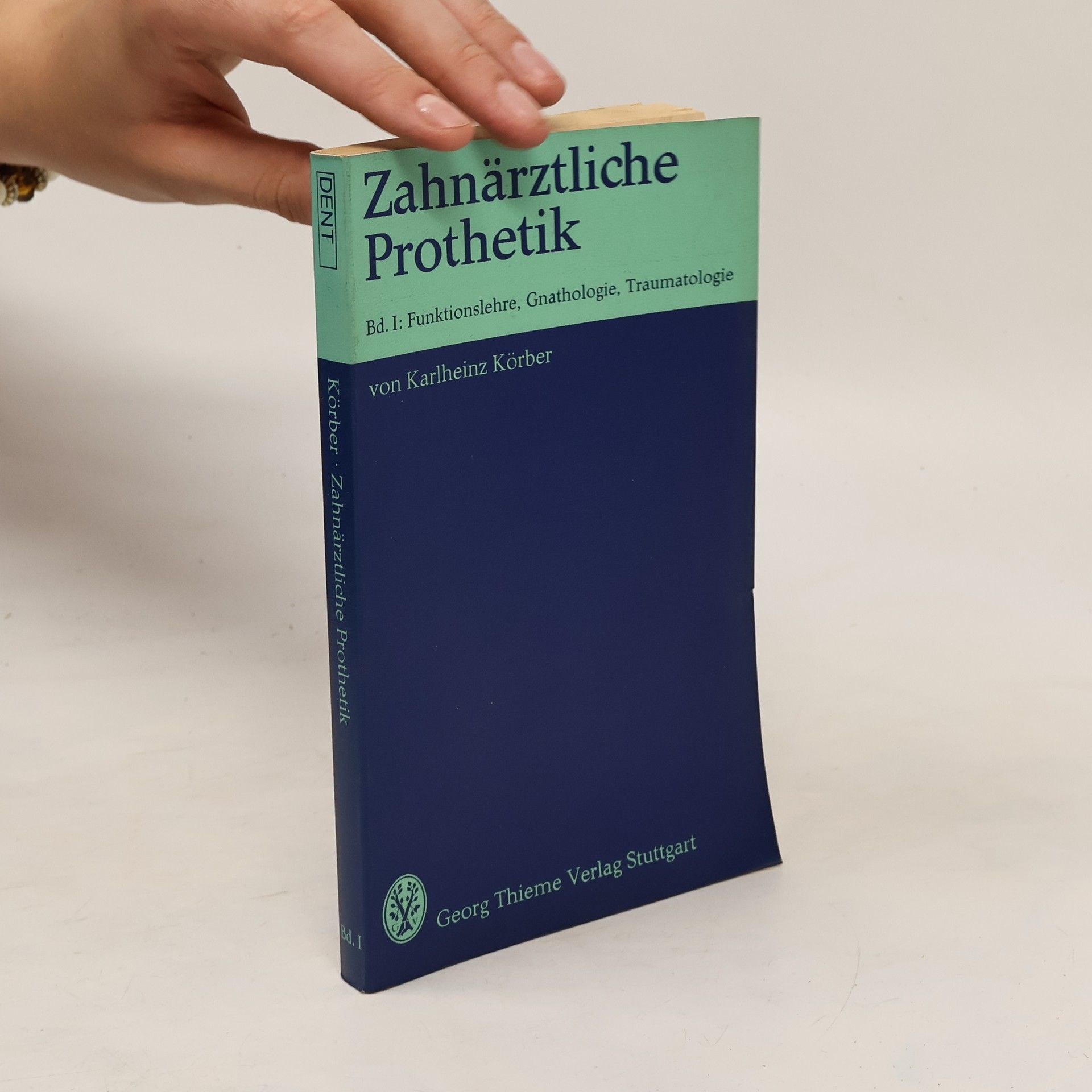 Karlheinz Körber Zahnärztliche Prothetik