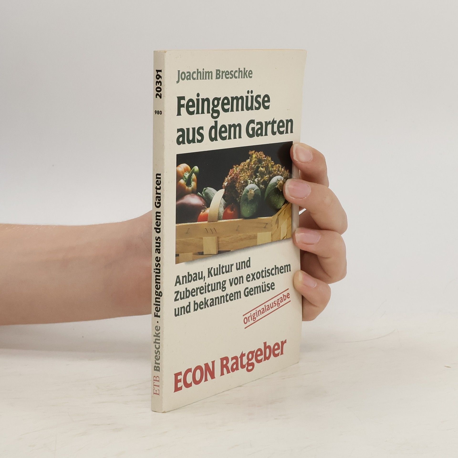 Joachim Breschke Feingemüse aus dem Garten