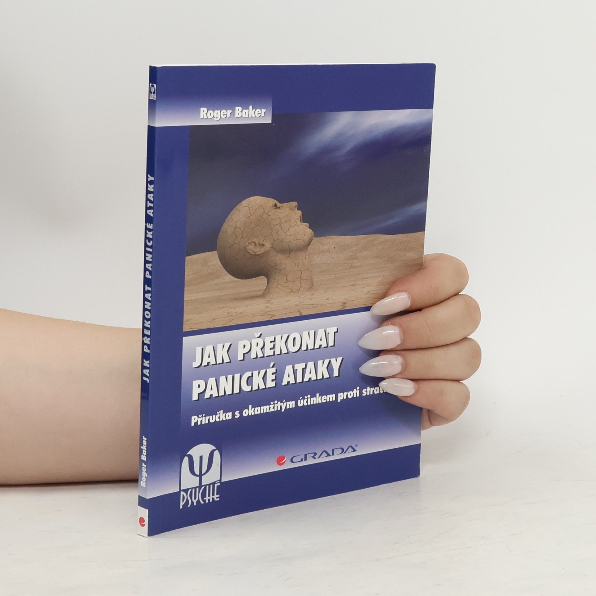 Roger Baker Jak překonat panické ataky