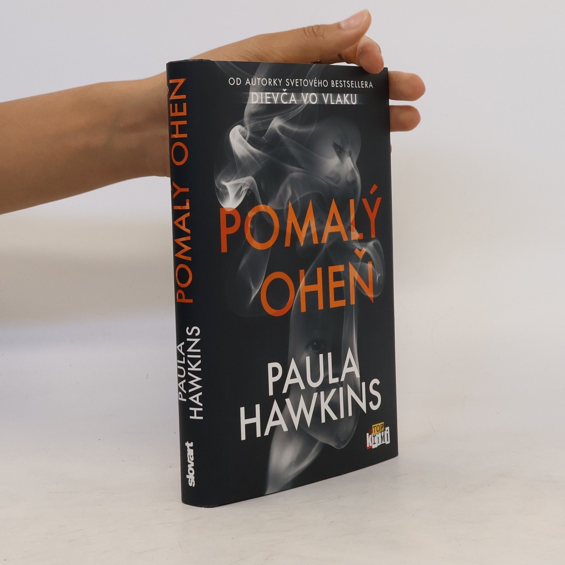 Paula Hawkins Pomalý oheň