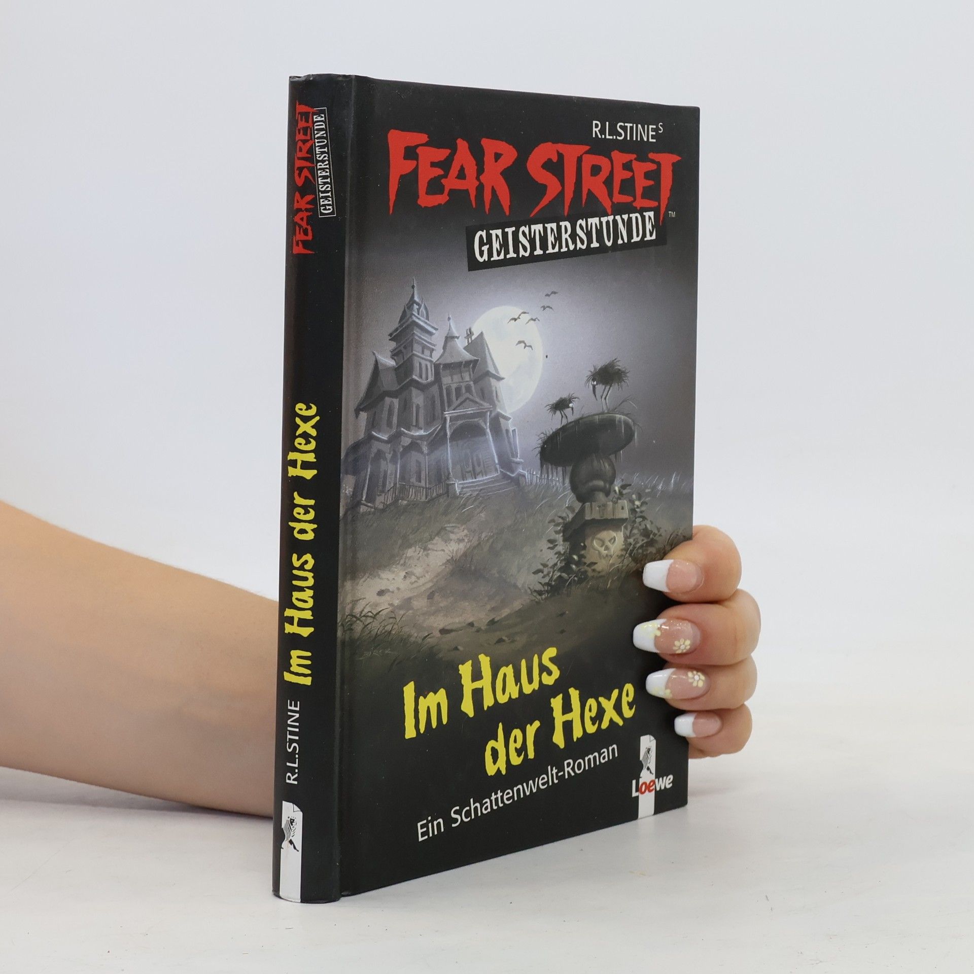 R. L. Stine Fear Street. Geisterstunde. Im Haus der Hexe