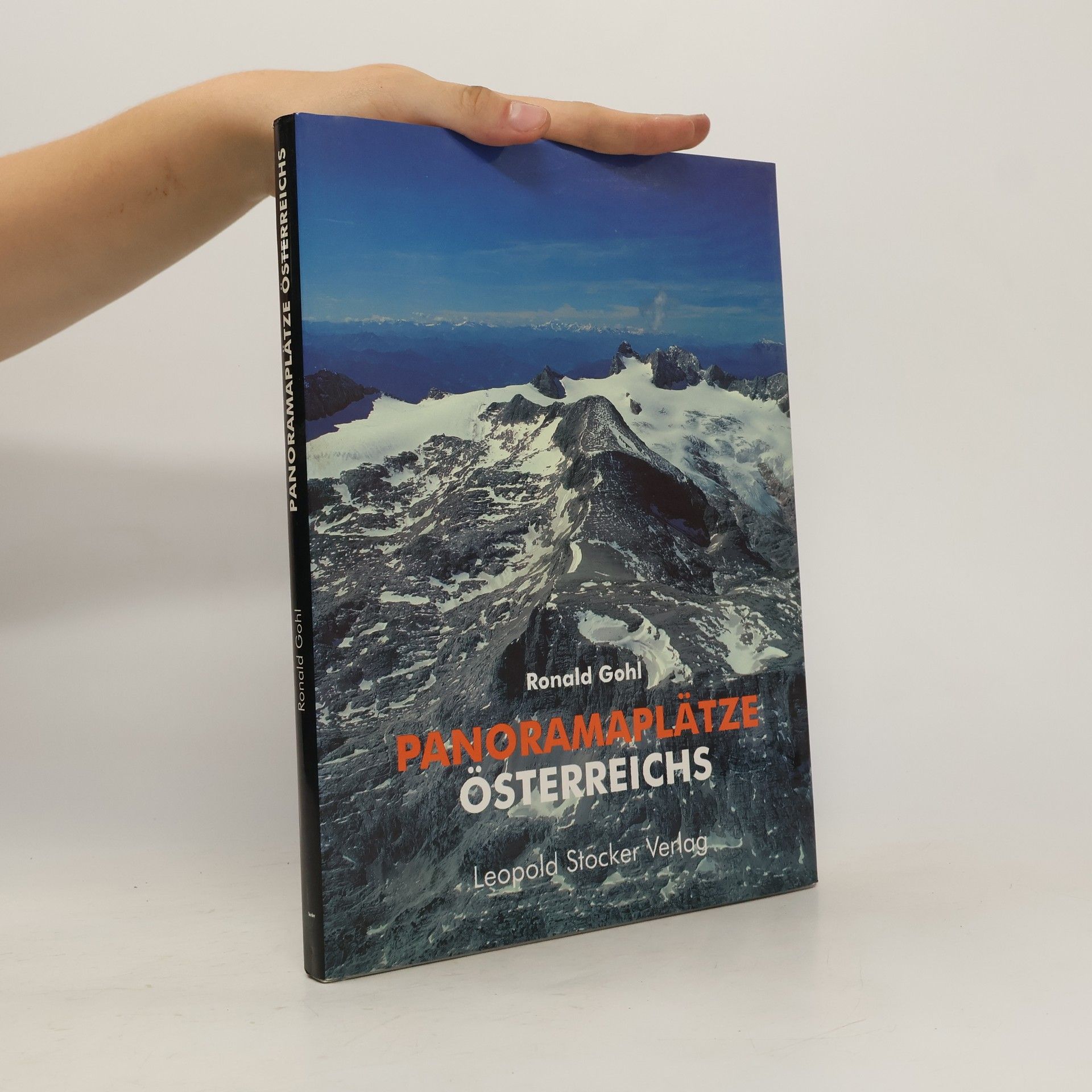 Ronald Gohl Panoramaplätze Österreichs