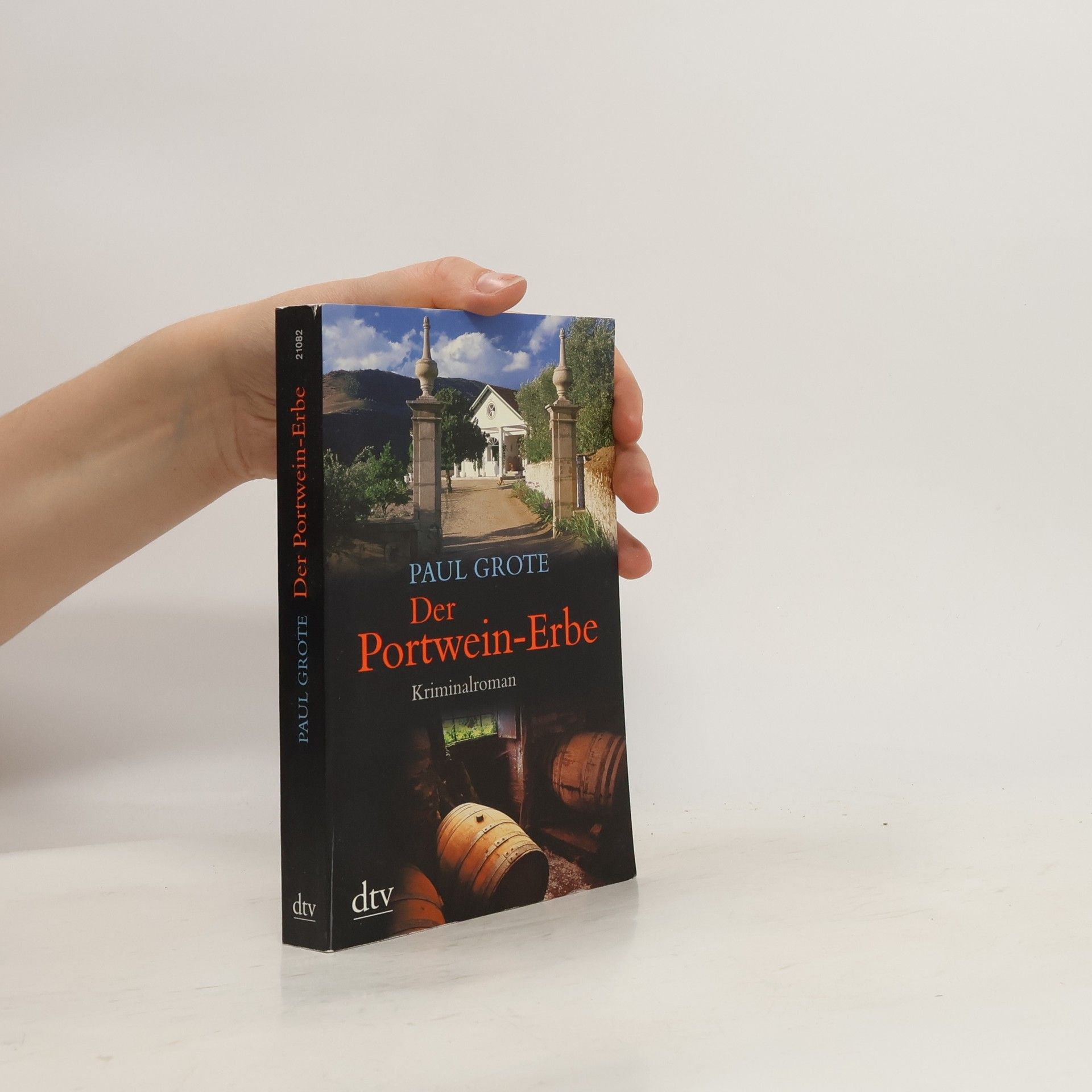 Paul Grote Der Portwein-Erbe