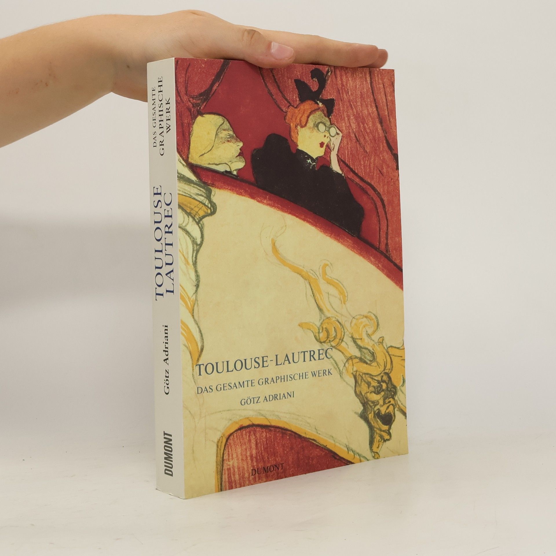 Götz Adriani Toulouse-Lautrec, das gesamte graphische Werk