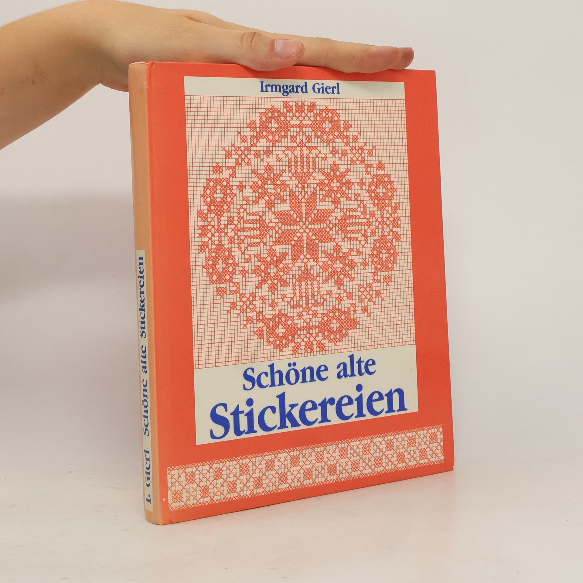 Irmgard Gierl Schöne alte Stickereien