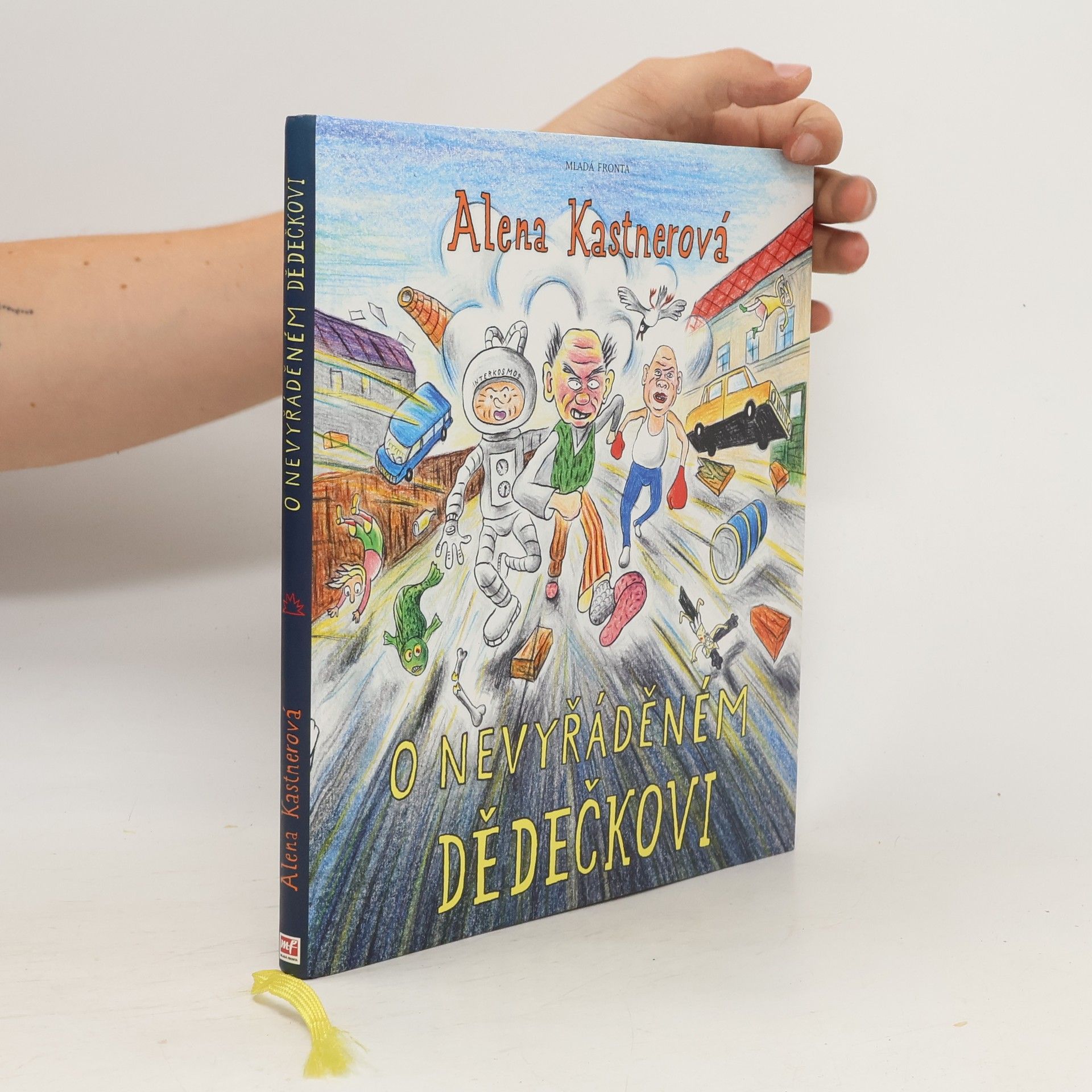 Alena Kastnerová O nevyřáděném dědečkovi