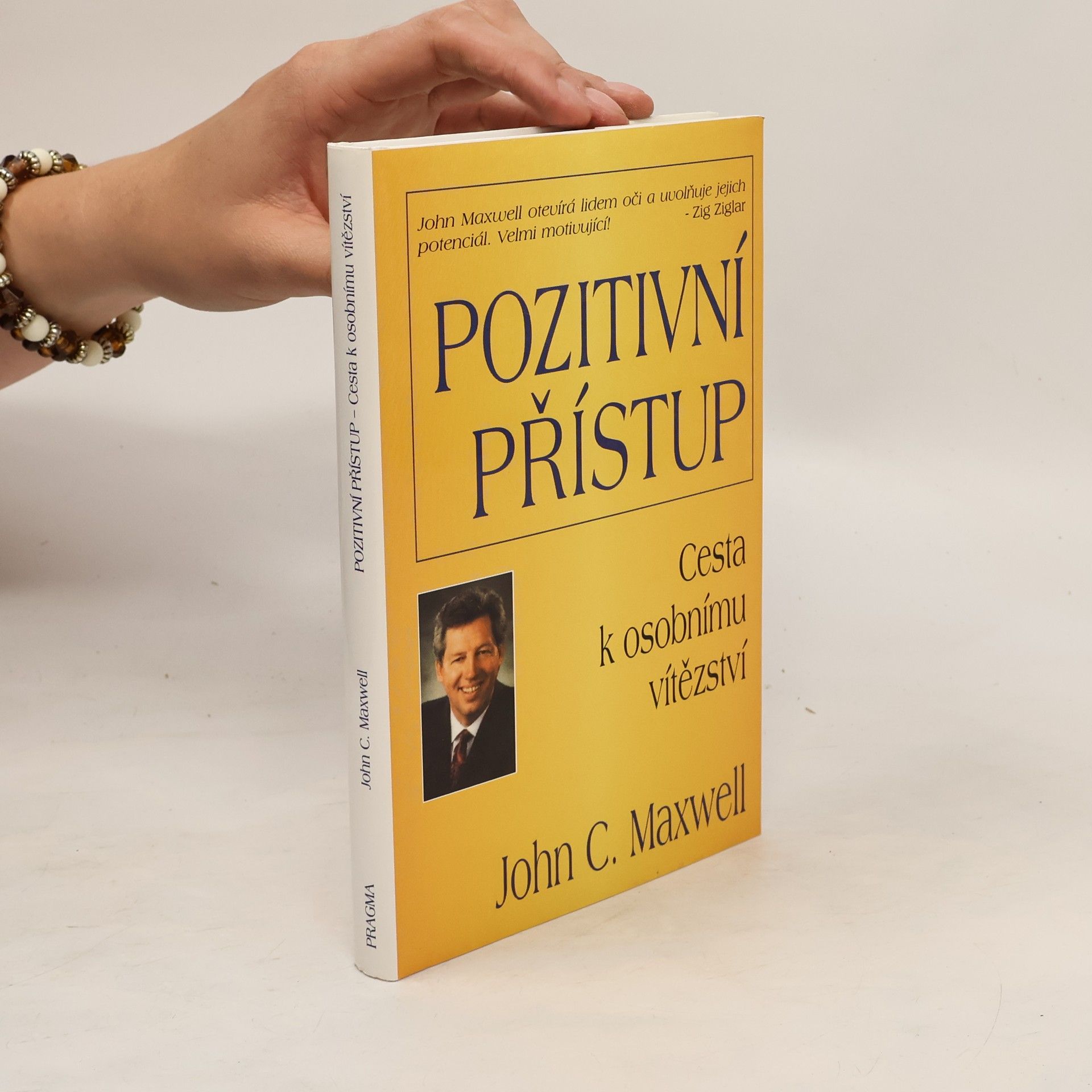 John C. Maxwell Pozitivní přístup. Cesta k osobnímu úspěchu