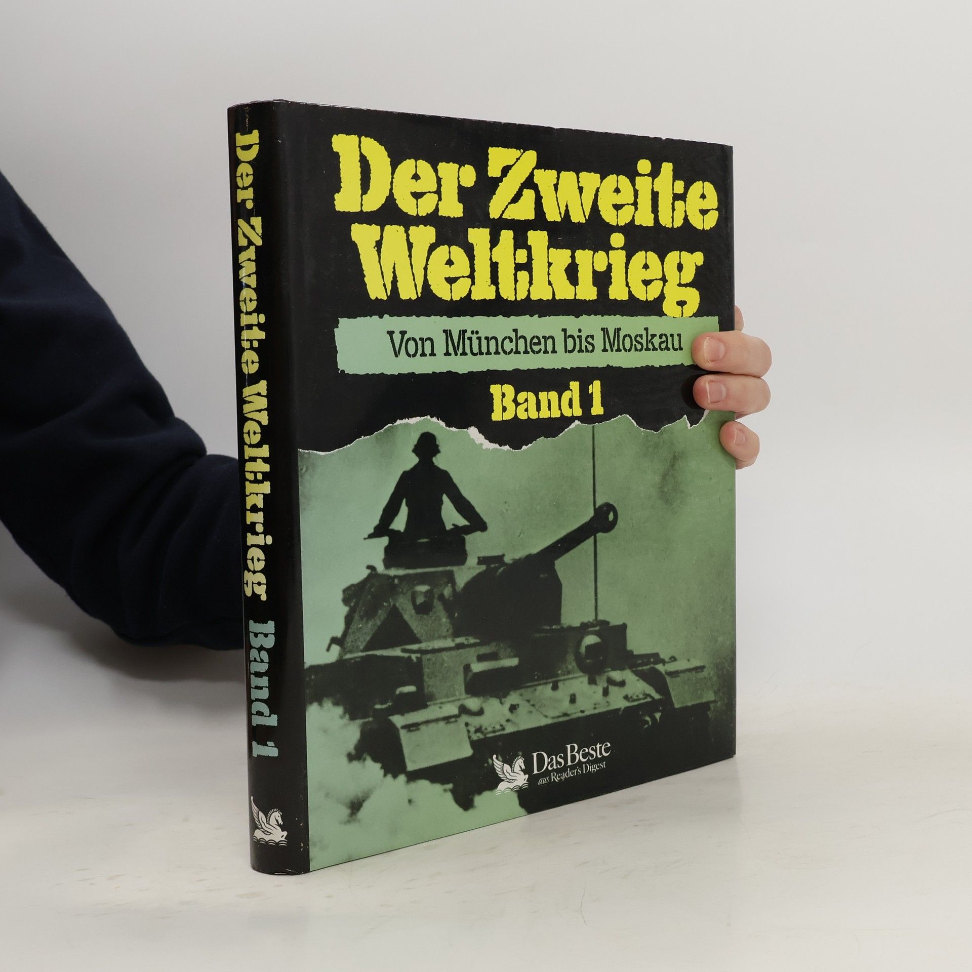 Collective Der Zweite Weltkrieg: Von München bis Moskau Band 1