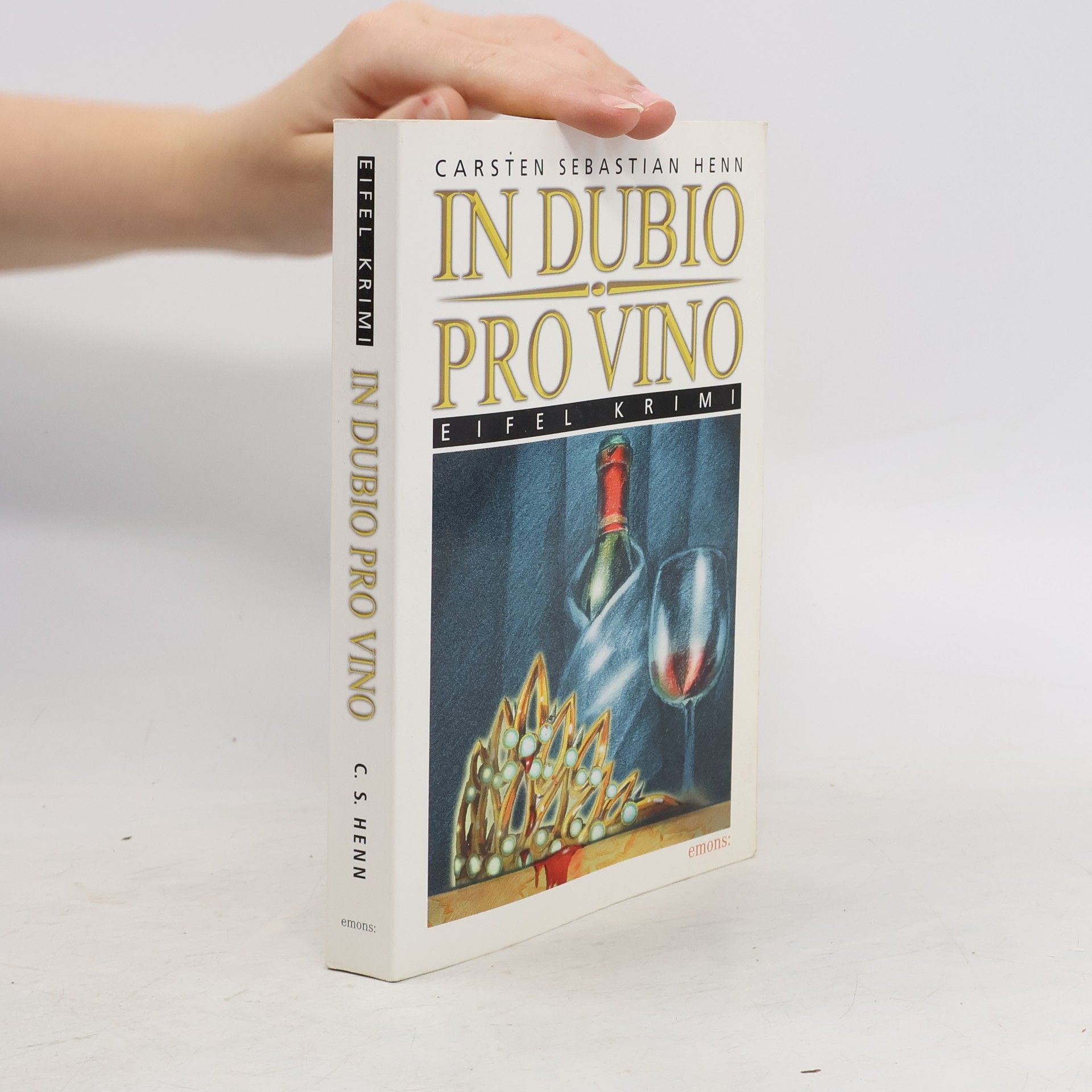 Carsten Sebastian Henn In dubio pro vino