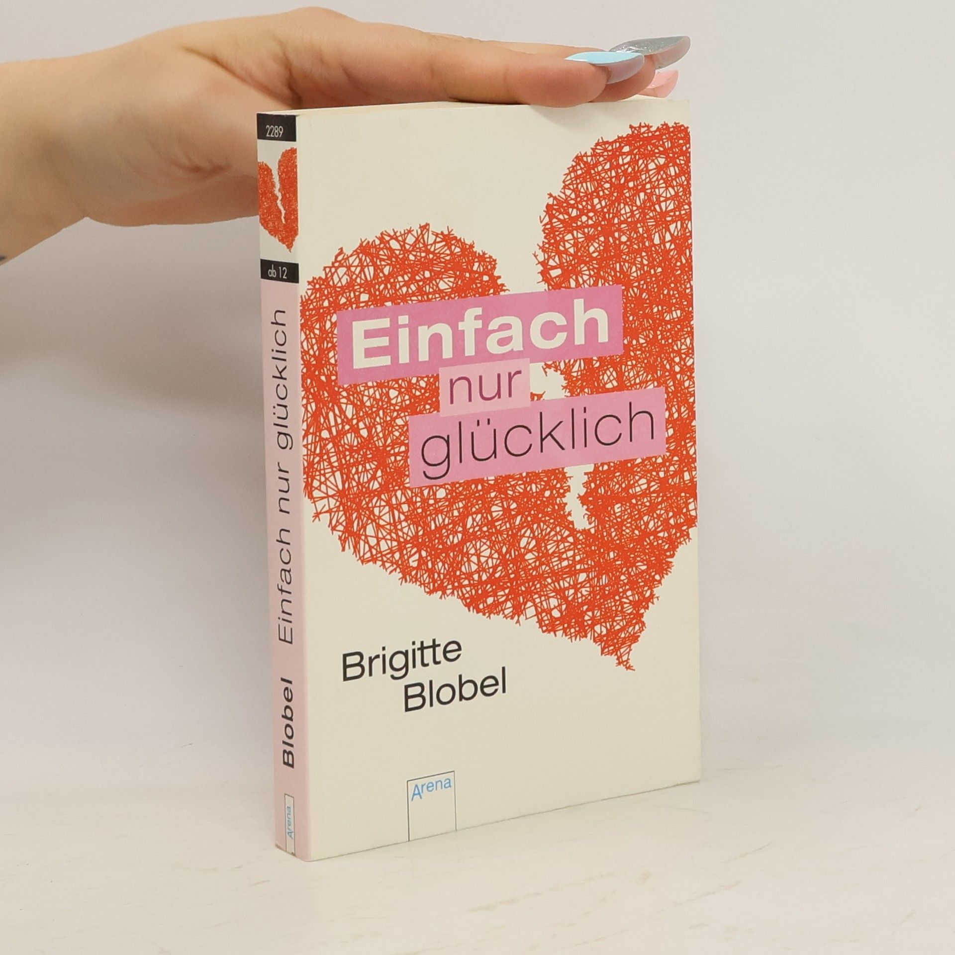 Brigitte Blobel Einfach nur glücklich