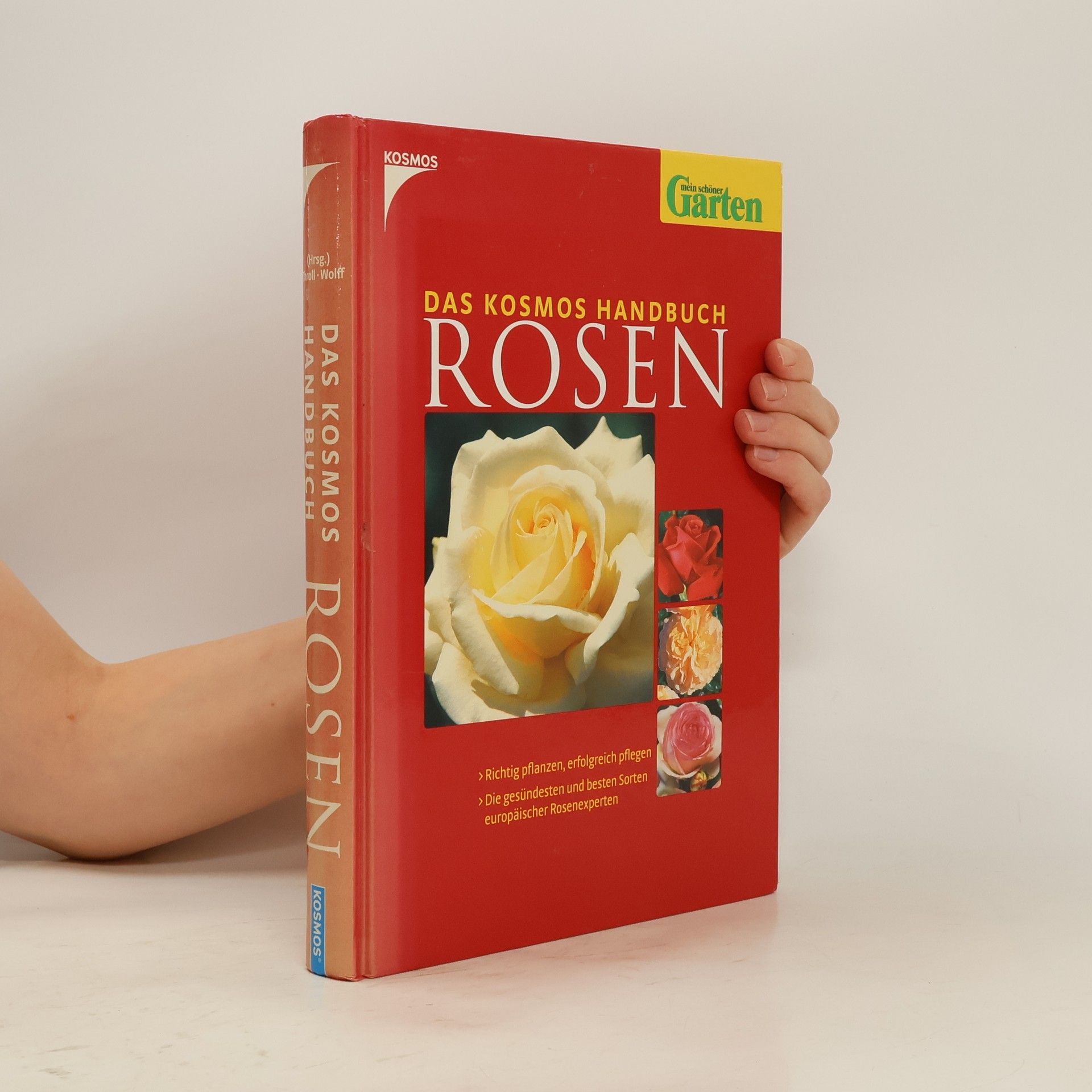Angelika Throll Das Kosmos-Handbuch Rosen