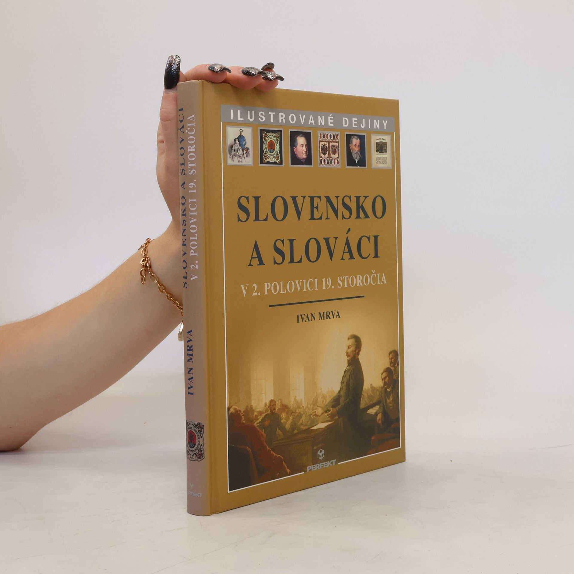 Ivan Mrva Slovensko a Slováci v 2. polovici 19. storočia
