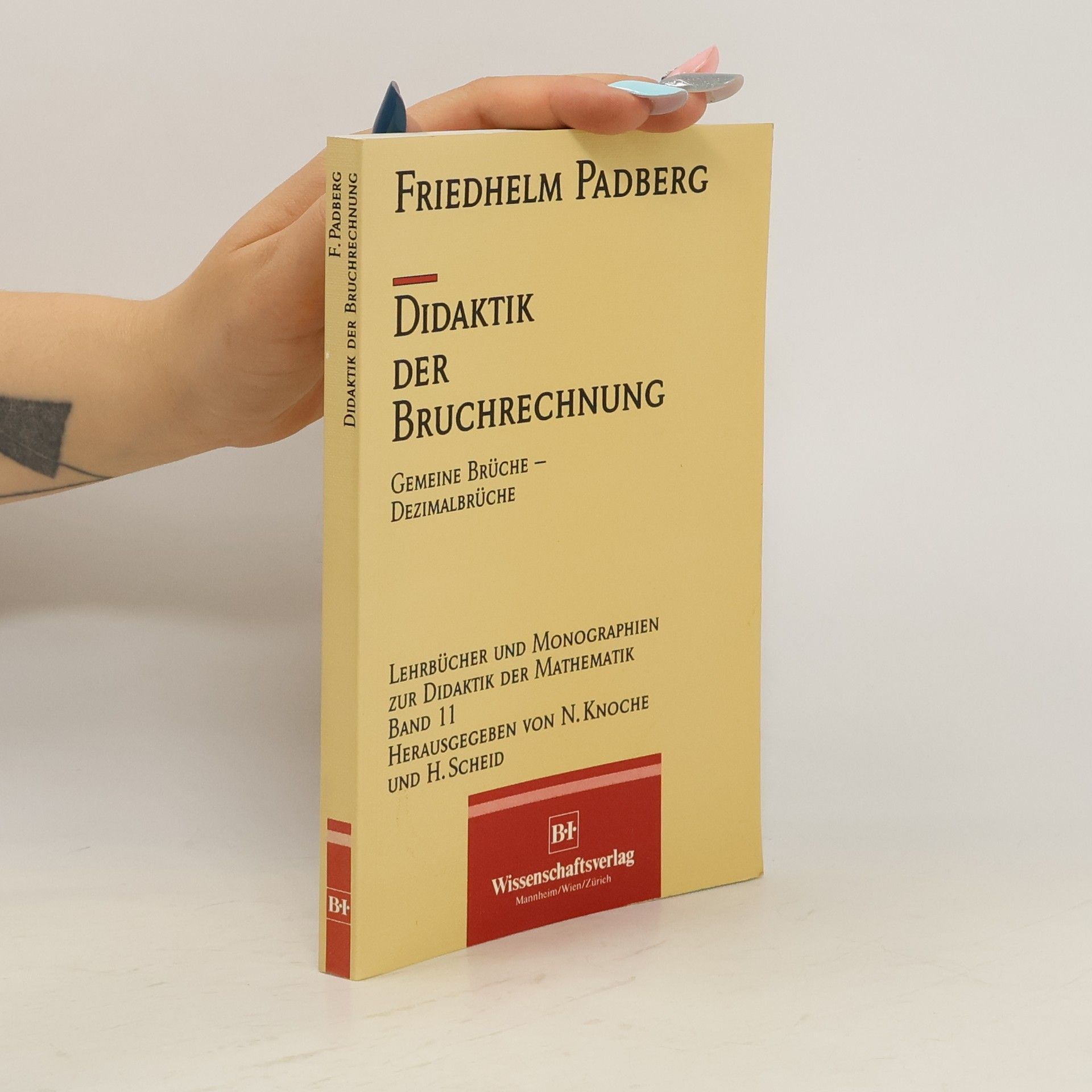 Friedhelm Padberg Didaktik der Bruchrechung