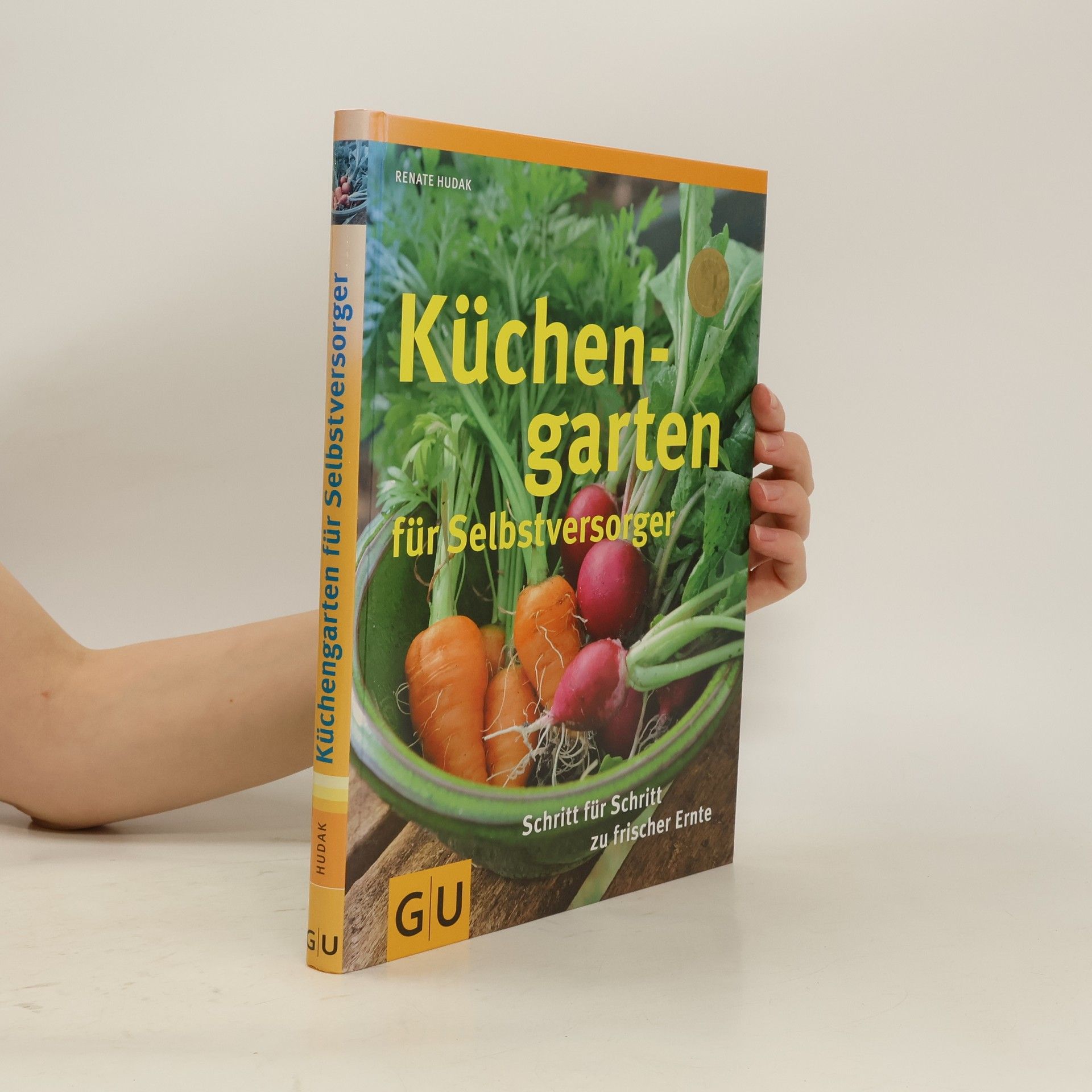 Renate Hudak Küchengarten für Selbstversorger