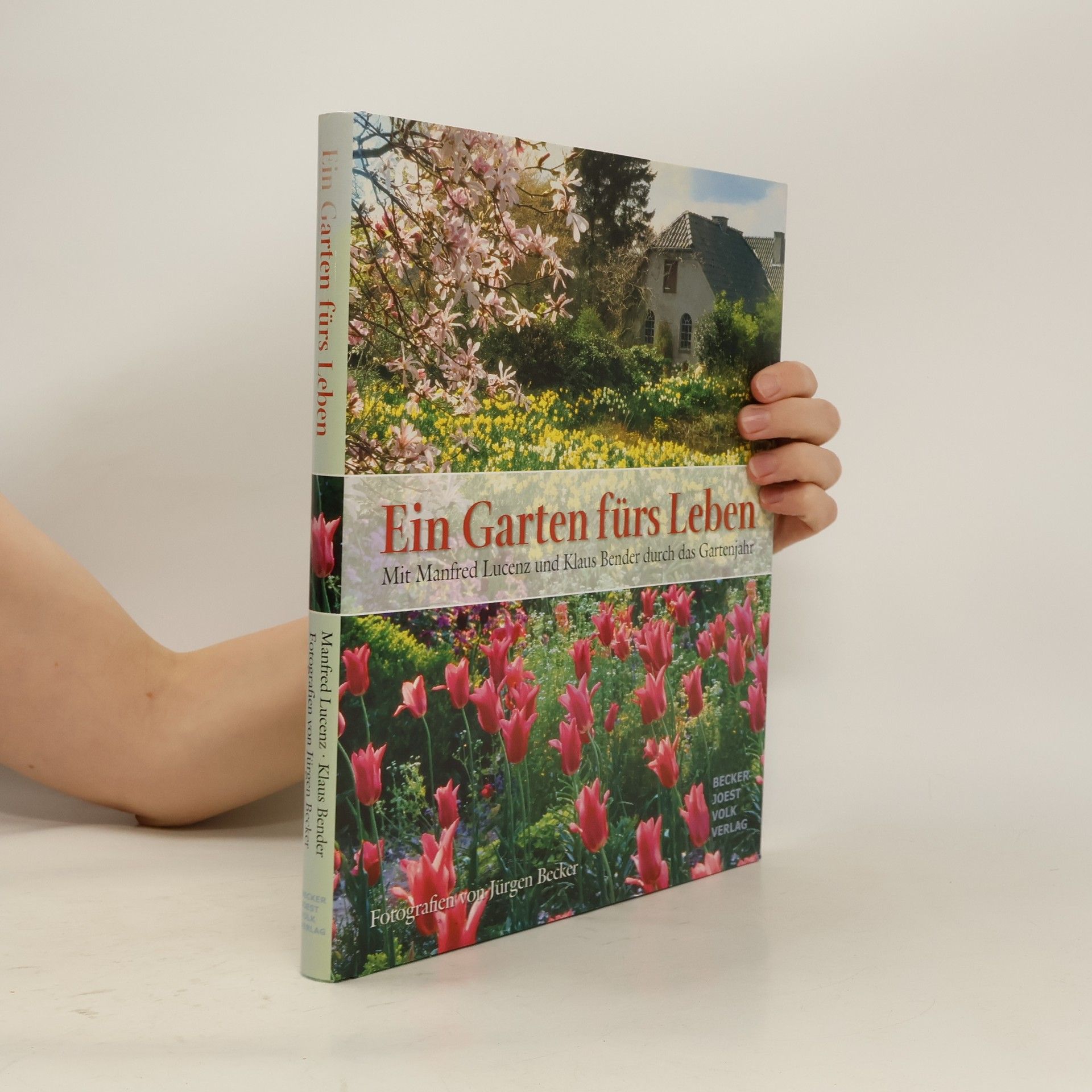 Manfred Lucenz Ein Garten fürs Leben