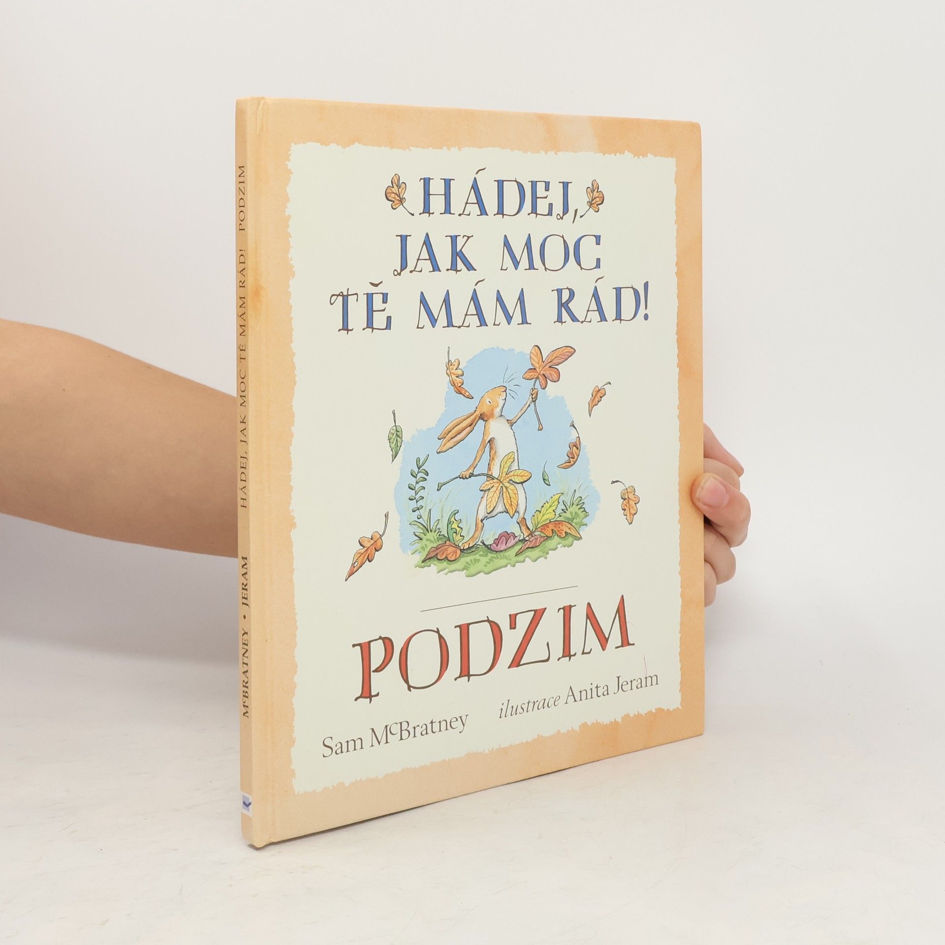Sam McBratney Hádej, jak moc tě mám rád! Podzim