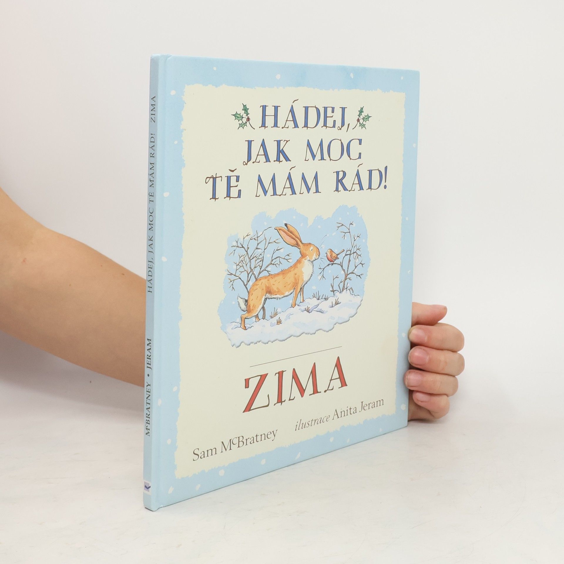 Sam McBratney Hádej, jak moc tě mám rád! Zima