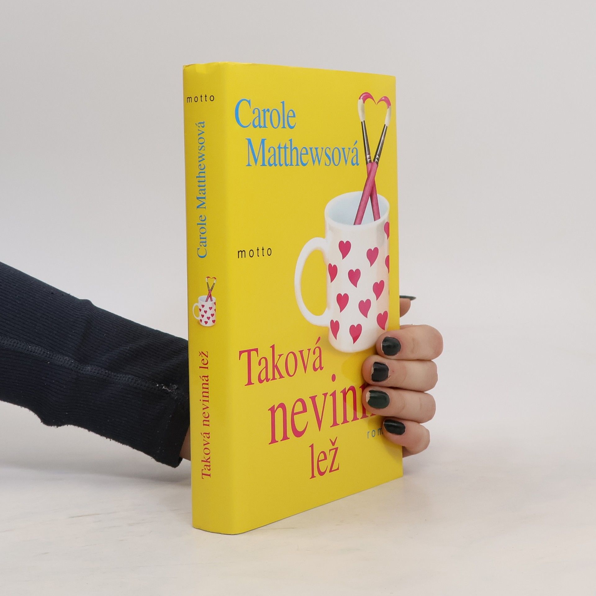 Carole Matthews Taková nevinná lež