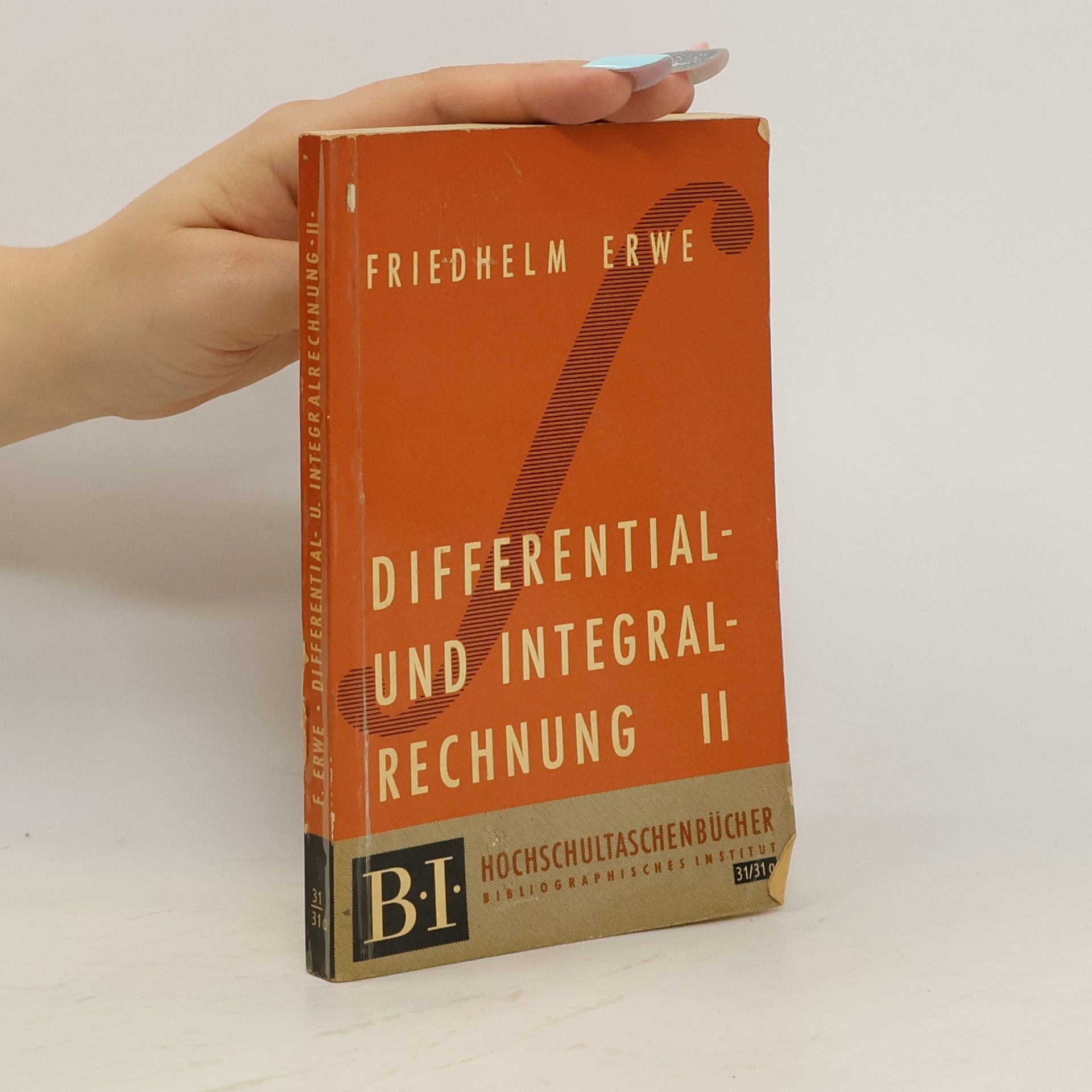 Friedhelm Erwe Differential- und Integralrechnung. Band 2