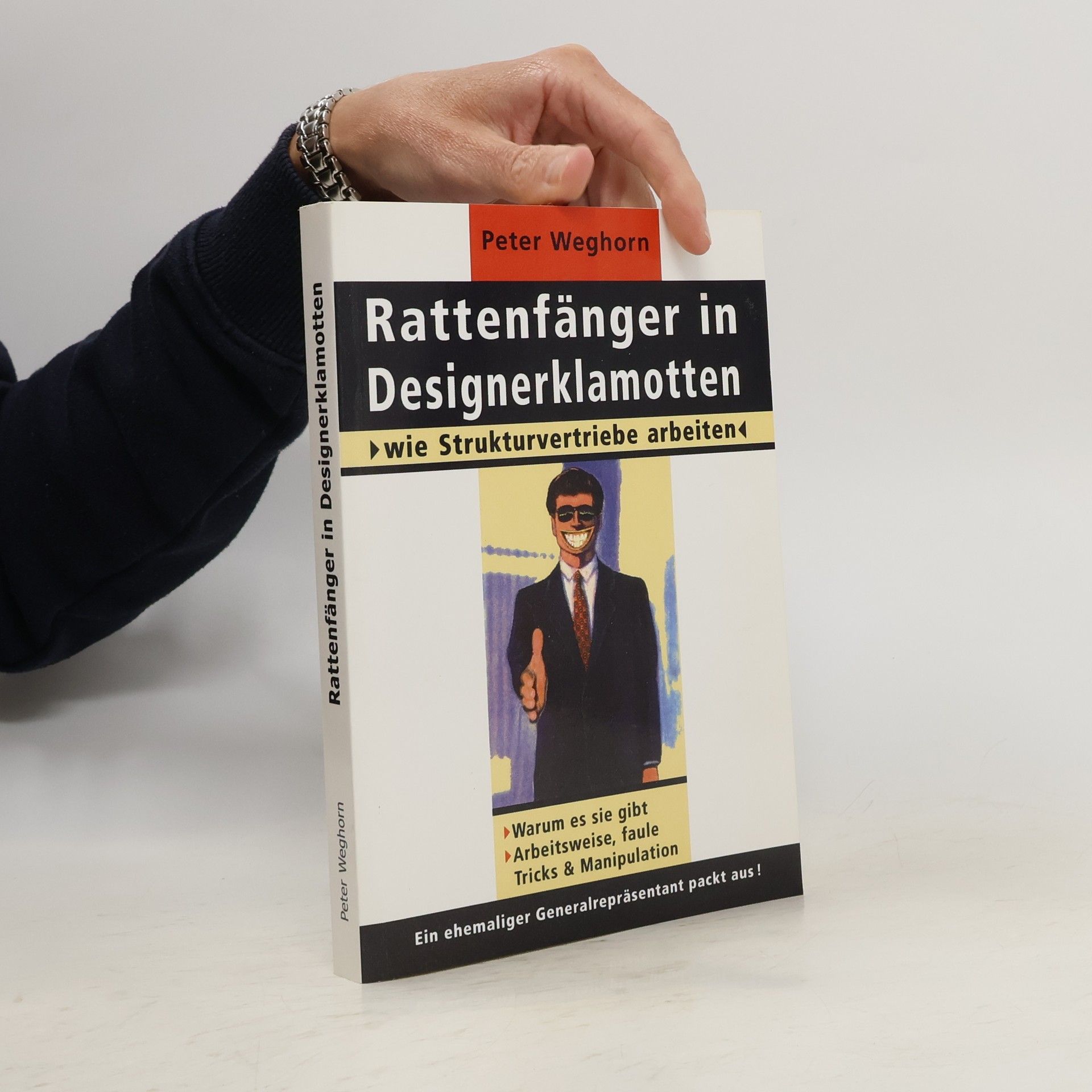 Peter Weghorn Rattenfänger in Designerklamotten