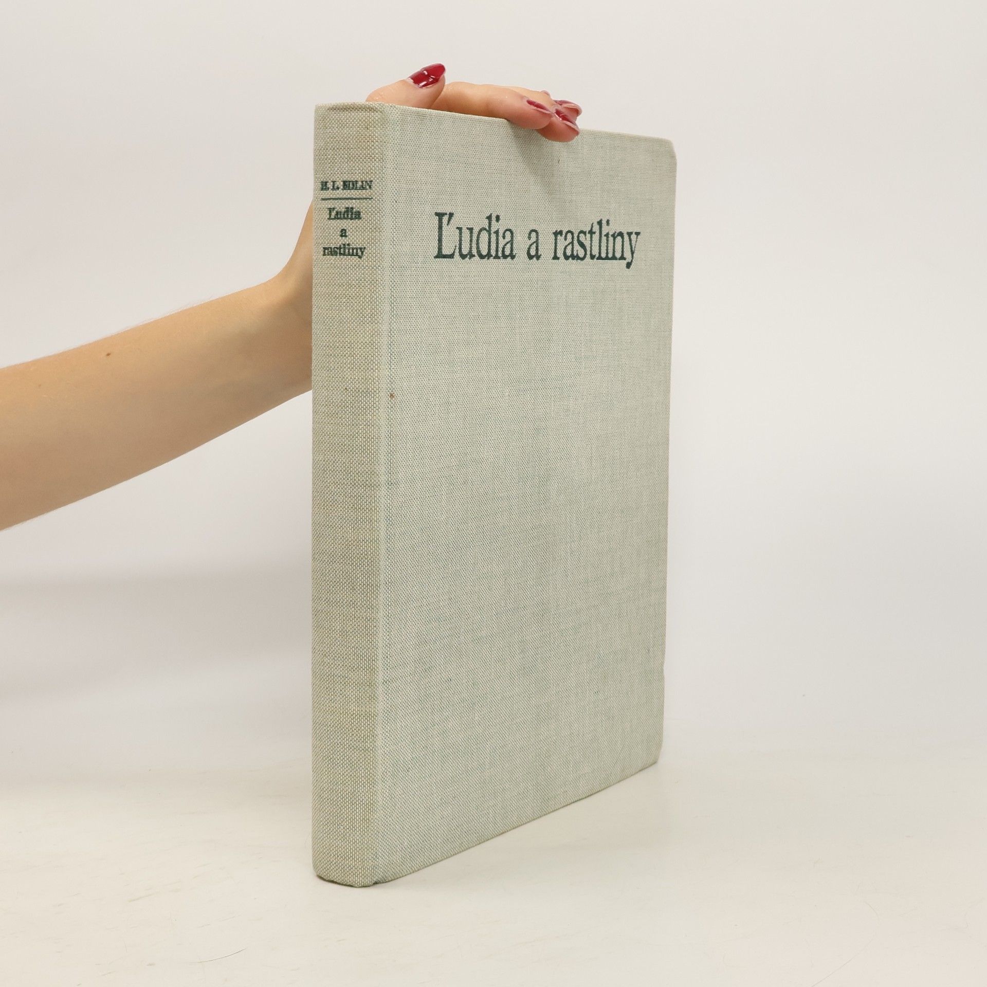 Herbert L. Edlin Ľudia a rastliny