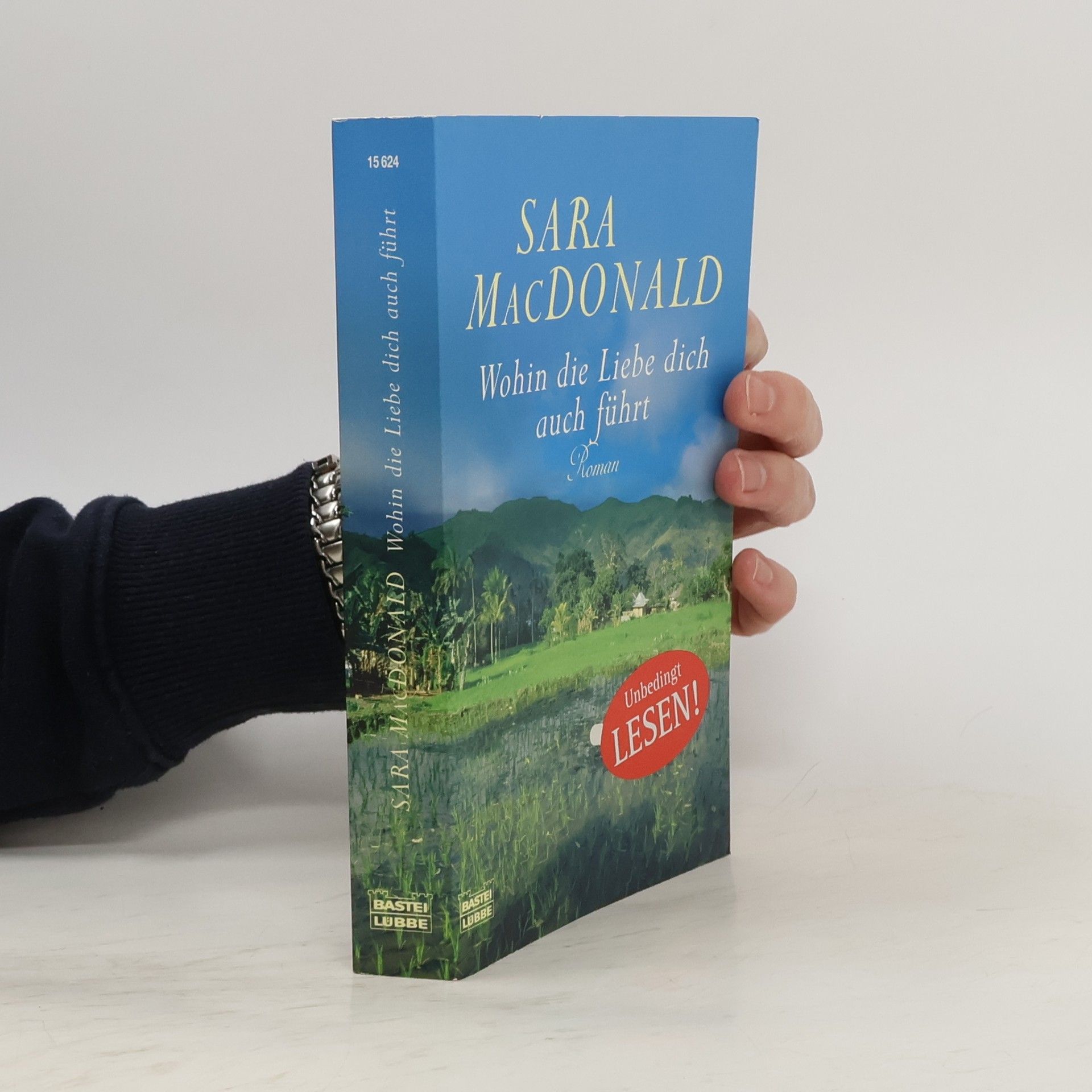 Sara MacDonald Wohin die Liebe dich auch führt