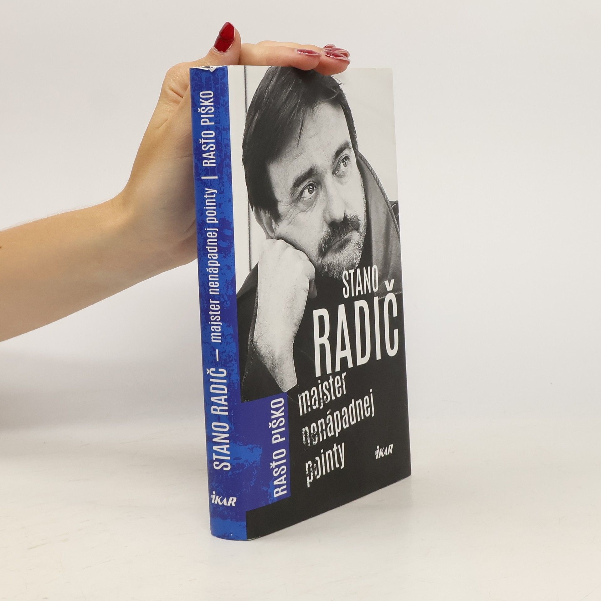 Rasťo Piško Stano Radič - Majster nenápadnej pointy
