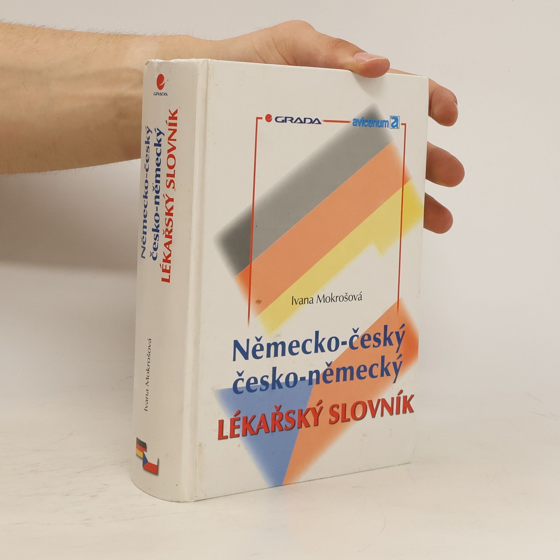 Ivana Mokrošová Německo-český a česko-německý lékařský slovník