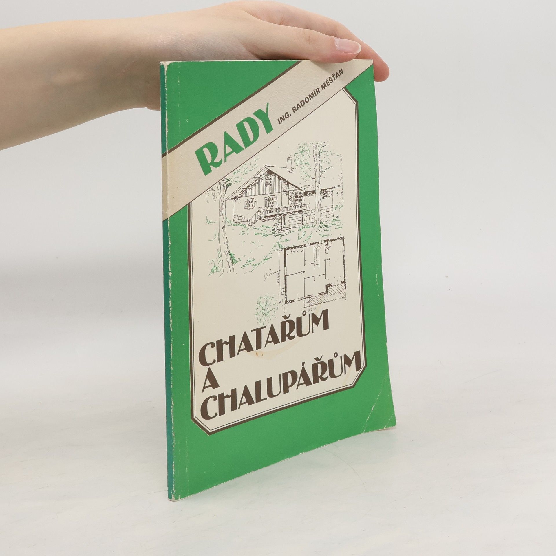Radomír Měšťan Rady chatařům a chalupářům