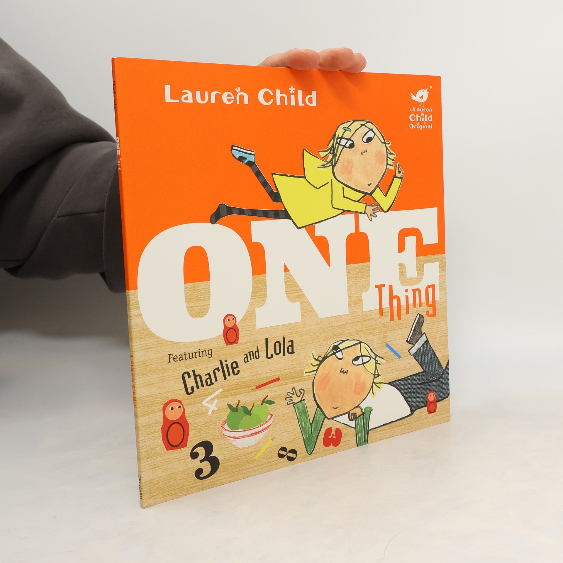 Lauren Child Charlie and Lola: One Thing