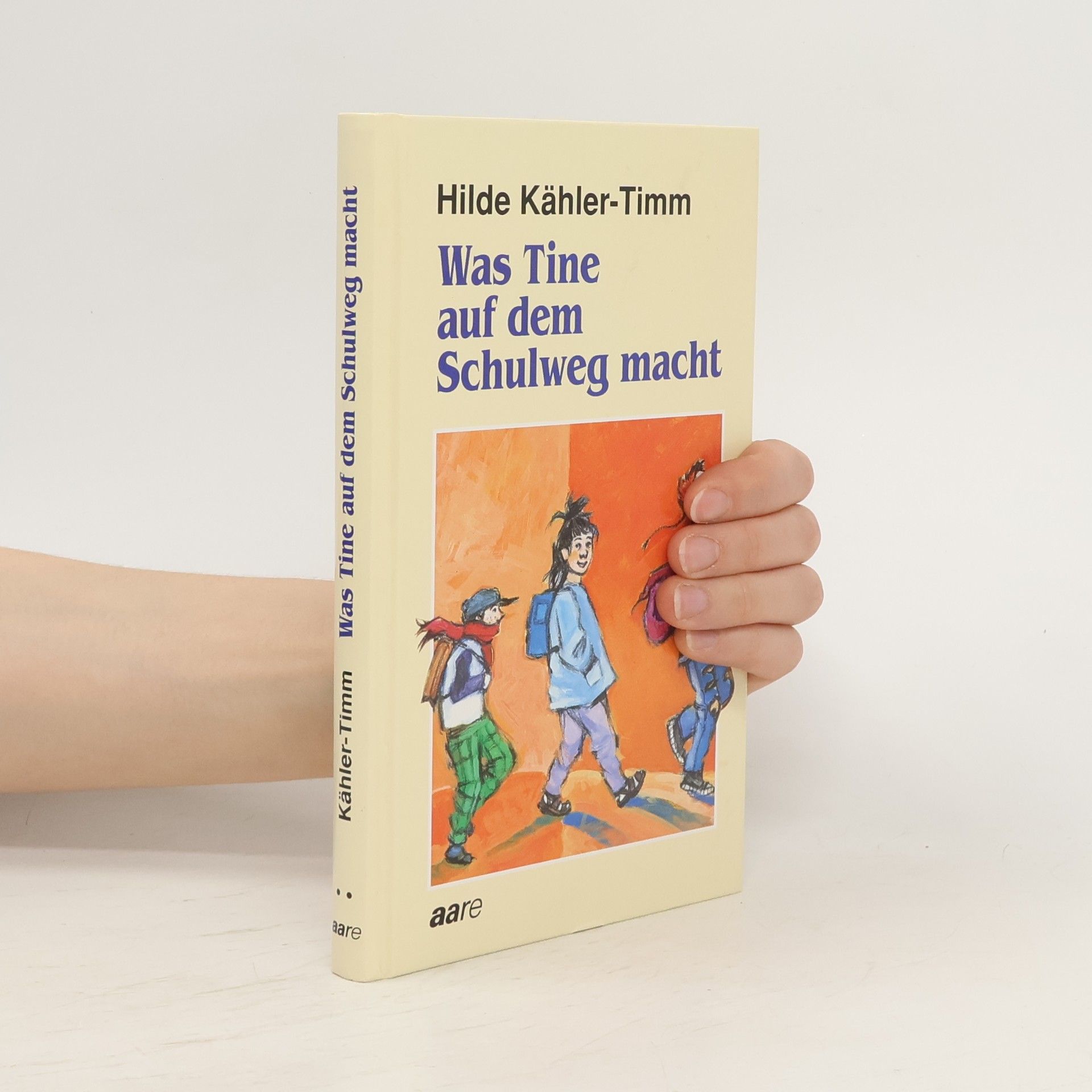 Hilde Kähler-Timm Was Tine auf dem Schulweg macht