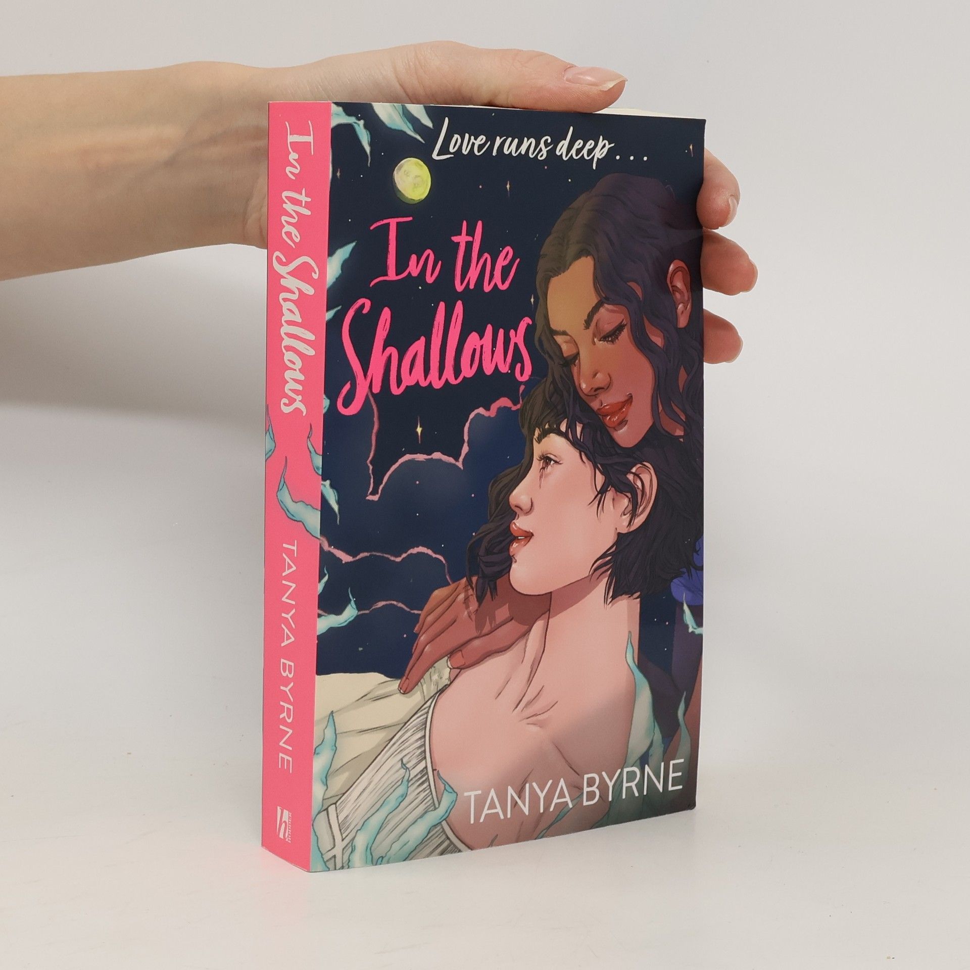 Tanya Byrne In the Shallows: YA slow-burn sapphic mystery of lost love and second chances, by author of TikTok sensation Afterlove