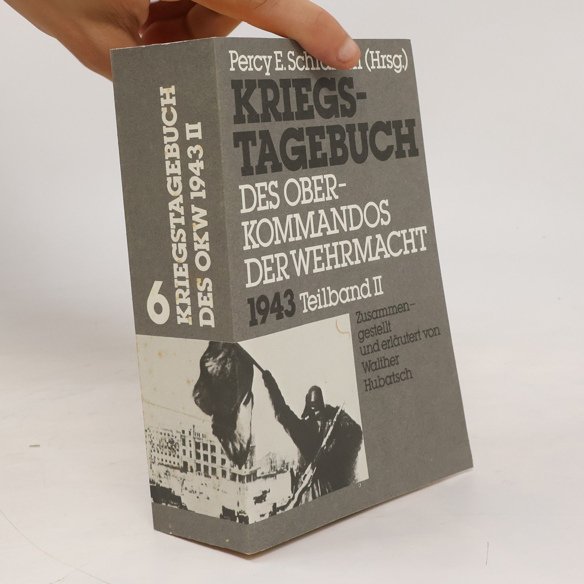 Percy Ernst Schramm Kriegstagebuch des Oberkommandos der Wehrmacht 6. Teilband II.