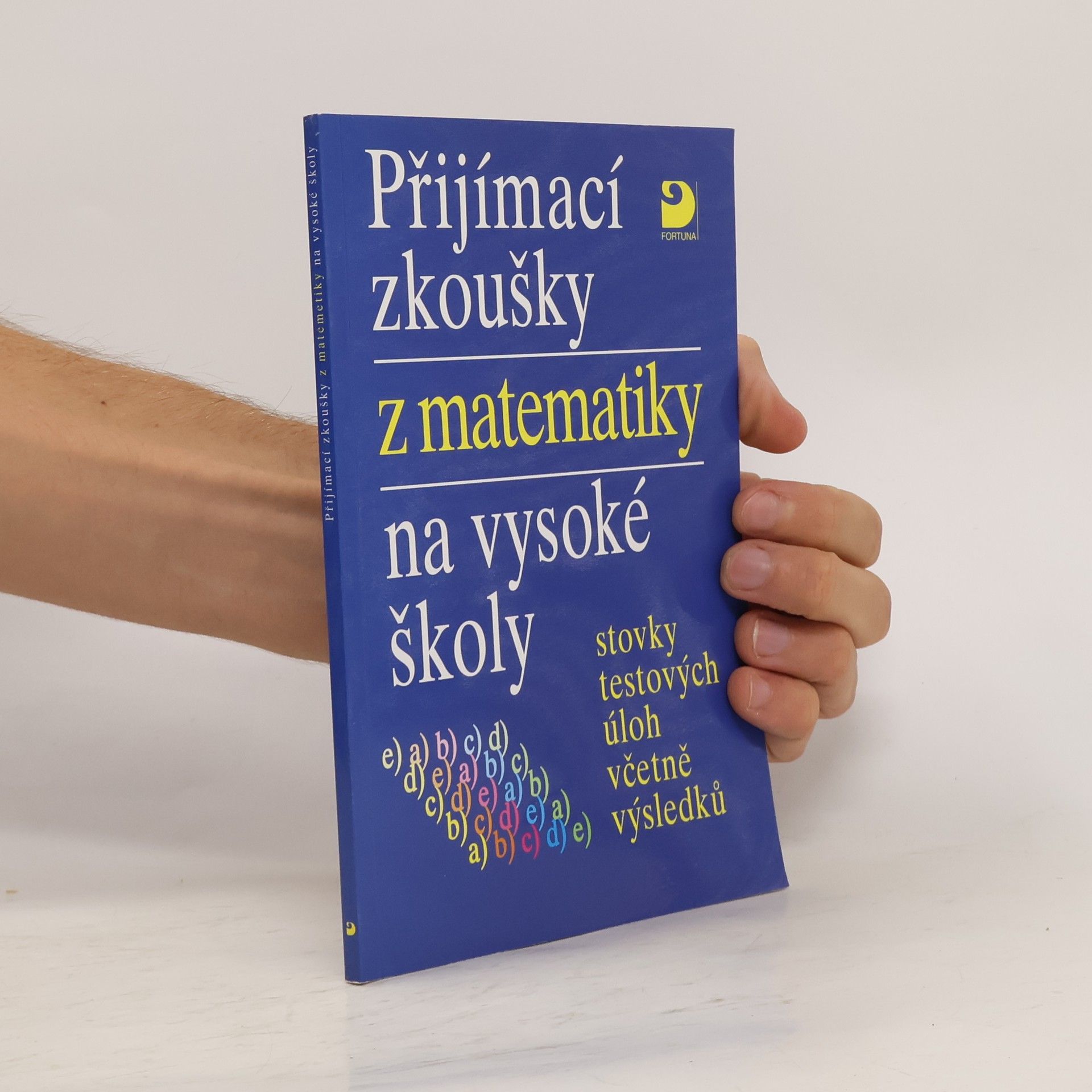 Miloš Kaňka Přijímací zkoušky z matematiky na vysoké školy
