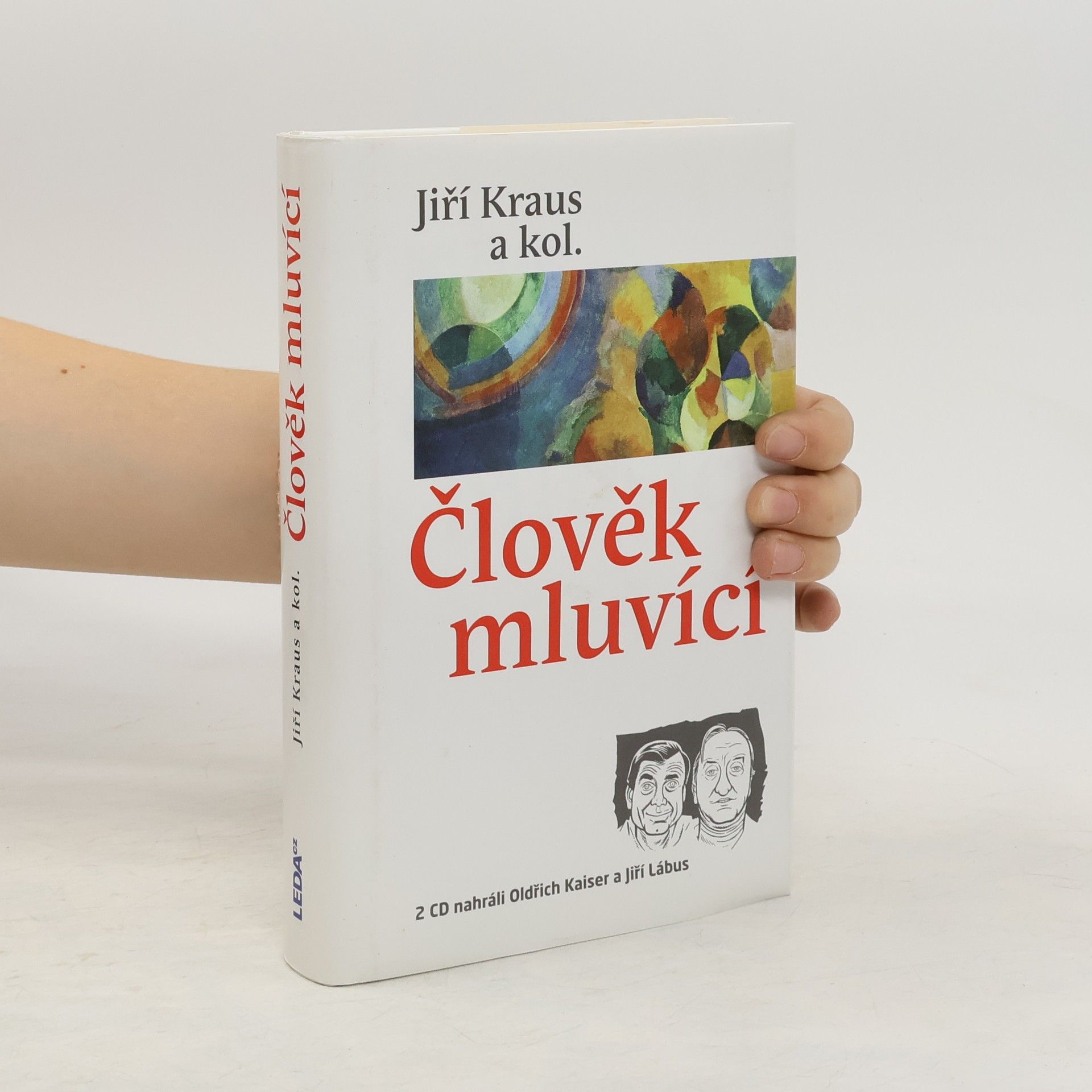 Jiří Kraus Člověk mluvící : řečníci bez tribuny čtením i poslechem