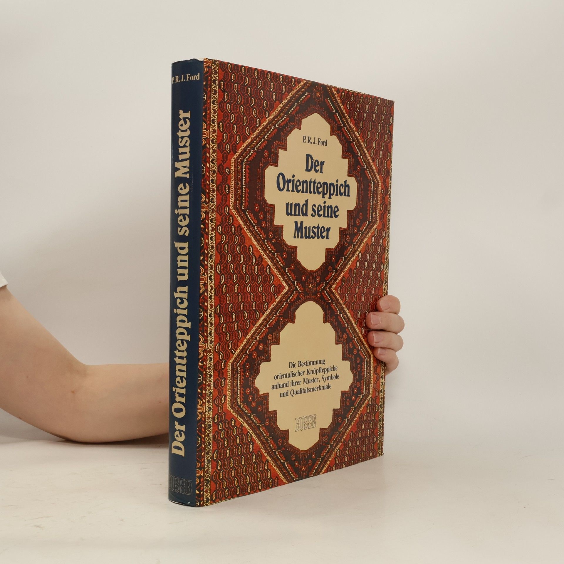 P. R. J. Ford Der Orientteppich und seine Muster