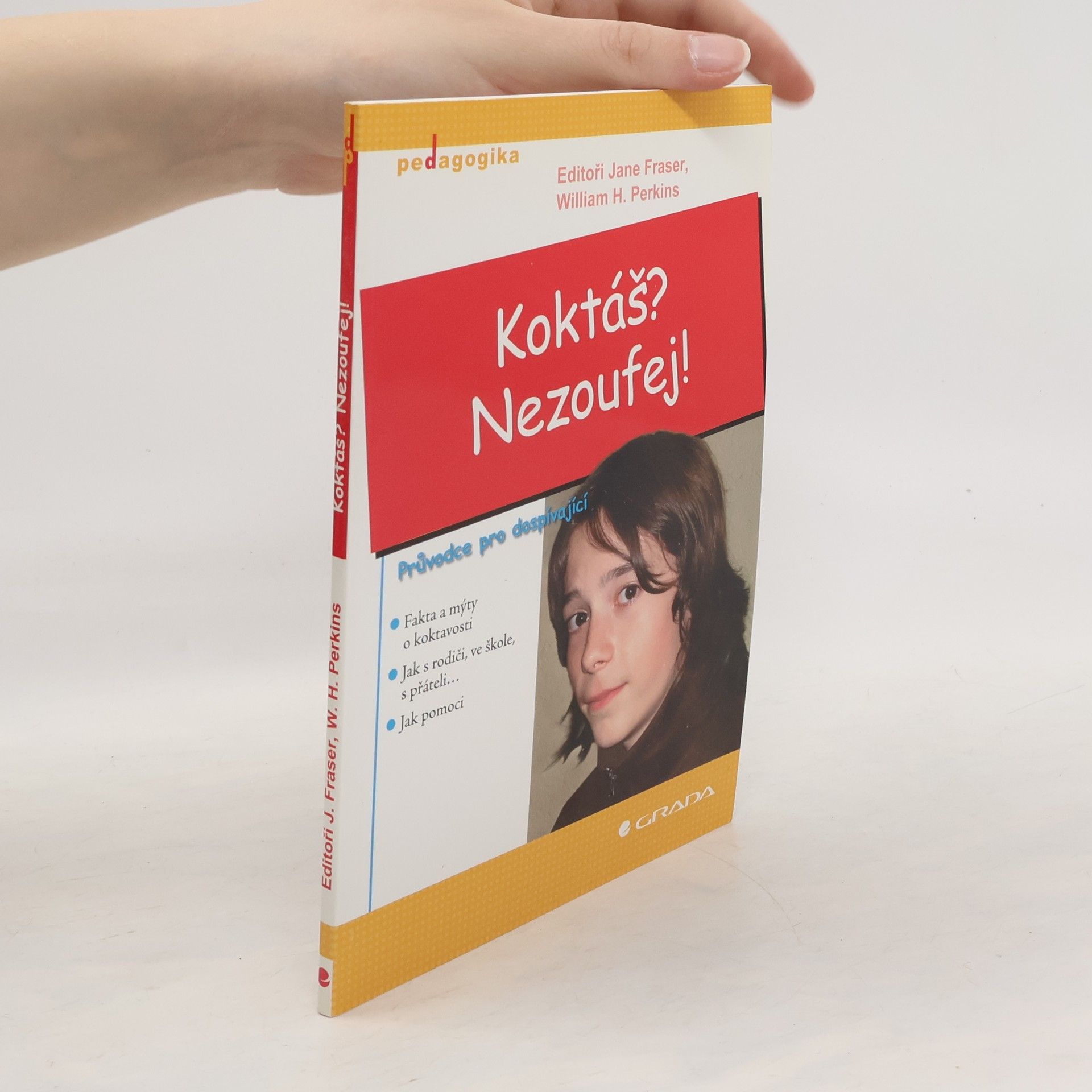 Jane H. Fraser Koktáš? Nezoufej! : fakta a mýty o koktavosti, jak s rodiči, ve škole, s přáteli, jak pomoci