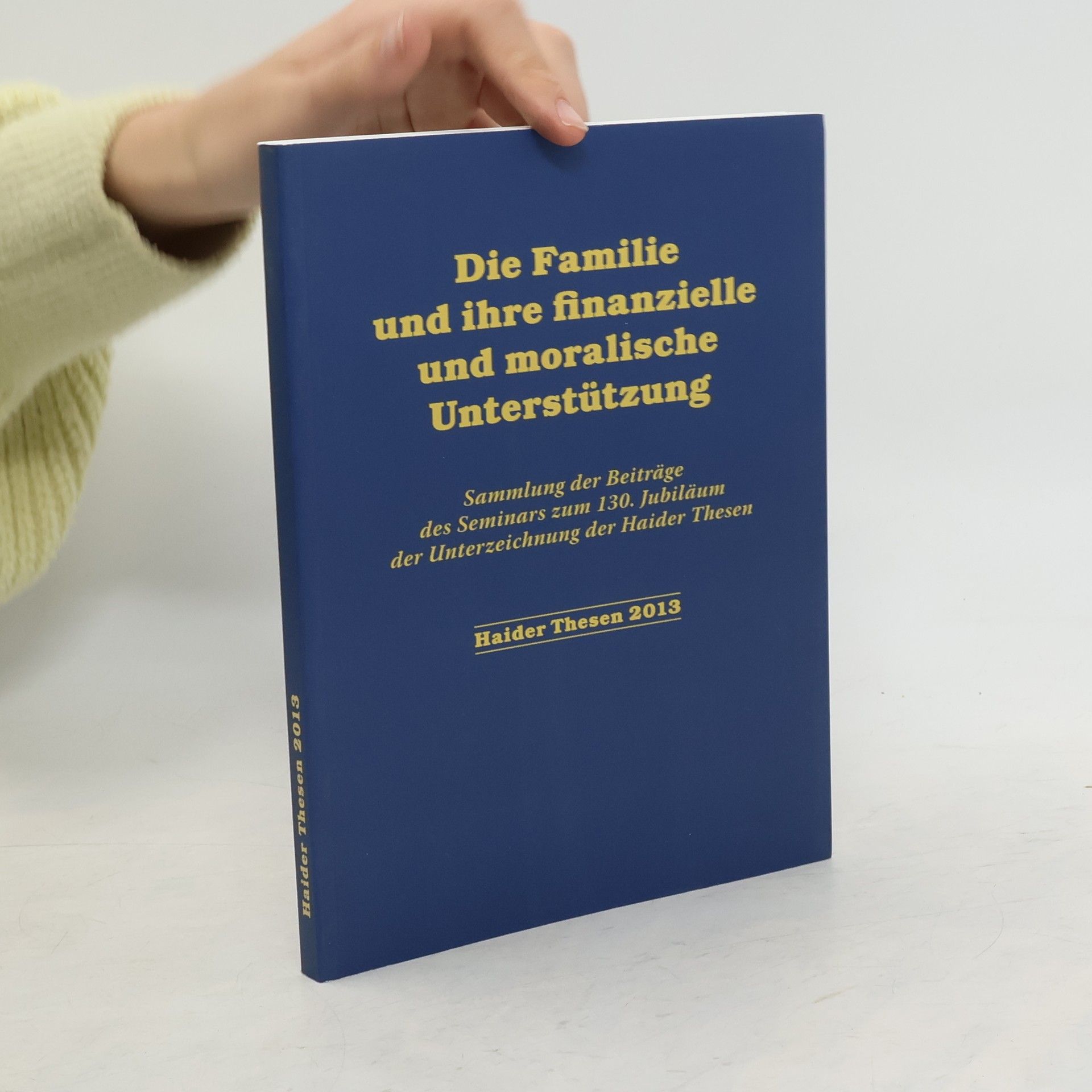 Autorenkollektiv Die Familie und ihre finanzielle und moralische Unterstützung