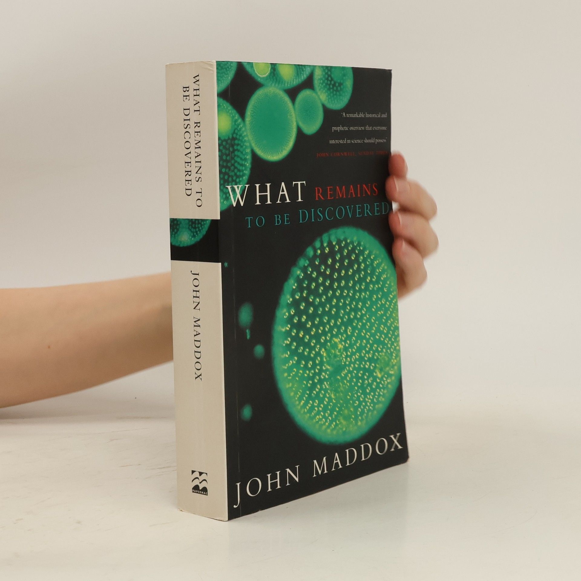 John Maddox What Remains to be Discovered
