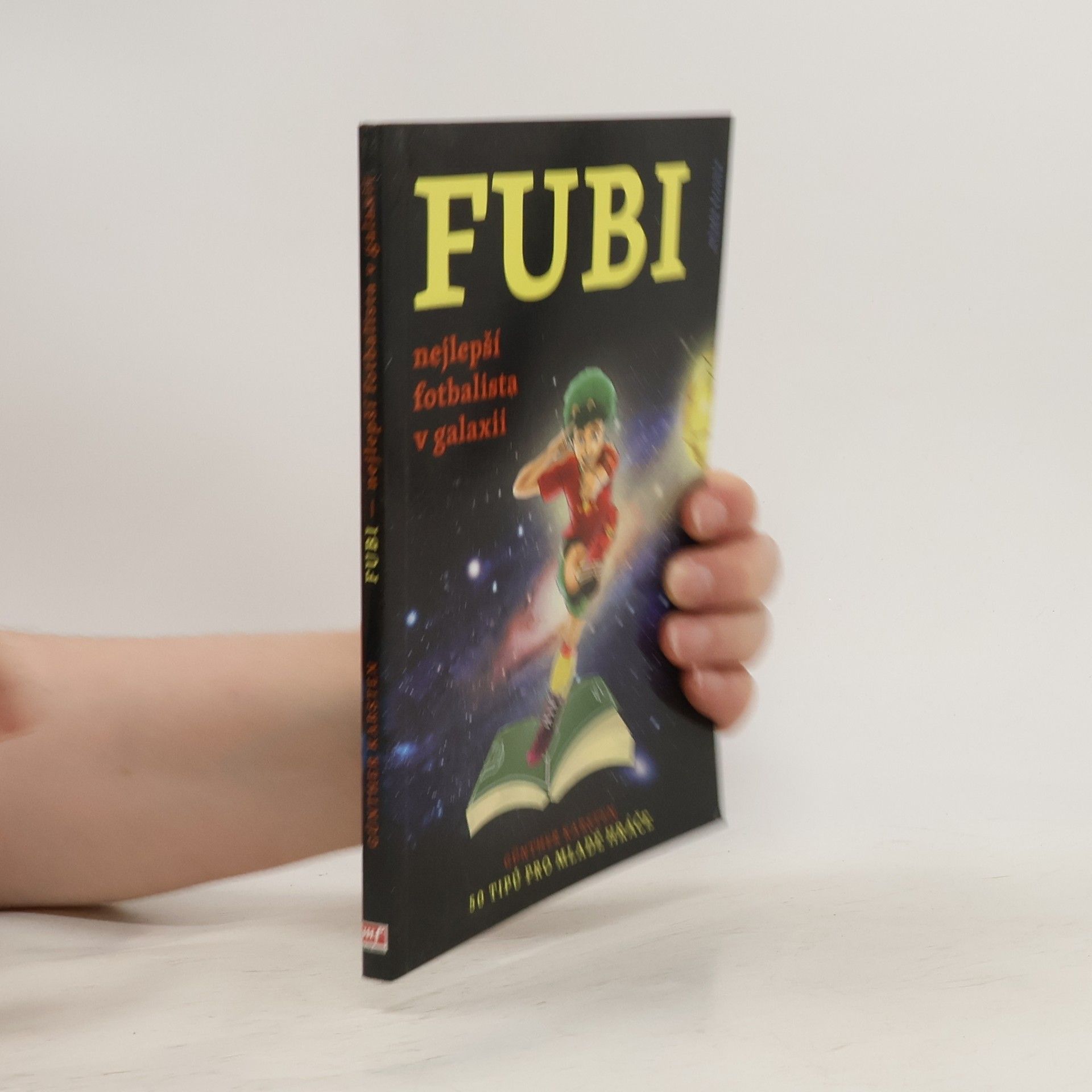 Gunther Karsten Fubi. Nejlepší fotbalista v galaxii