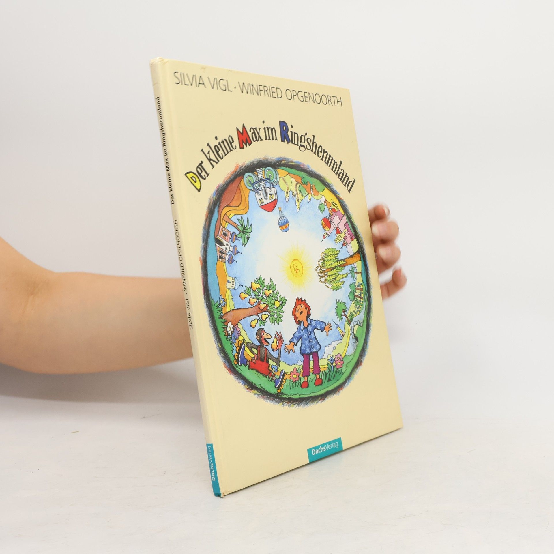 Silvia Vigl Der kleine Max im Ringsherumland
