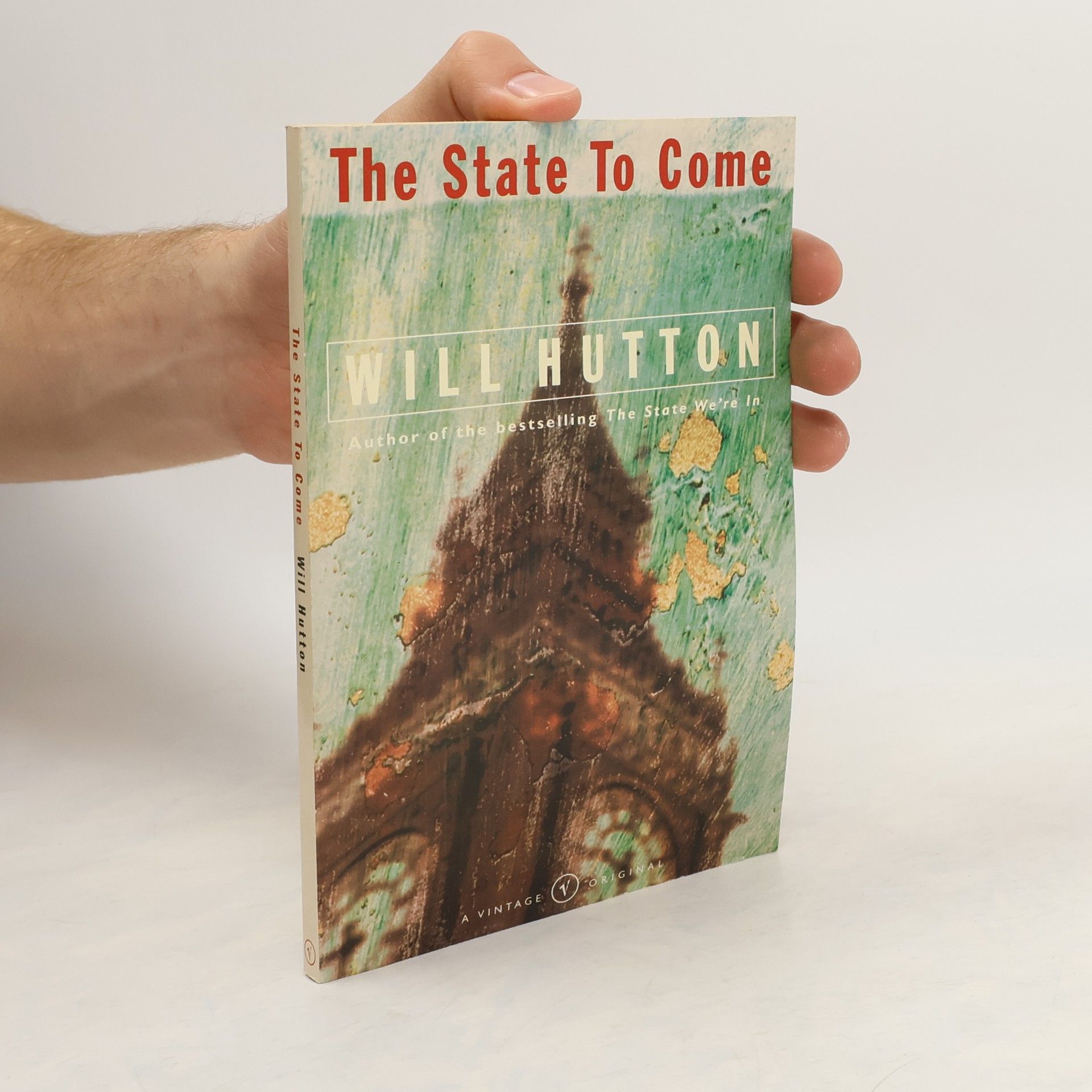 Will Hutton The State to Come