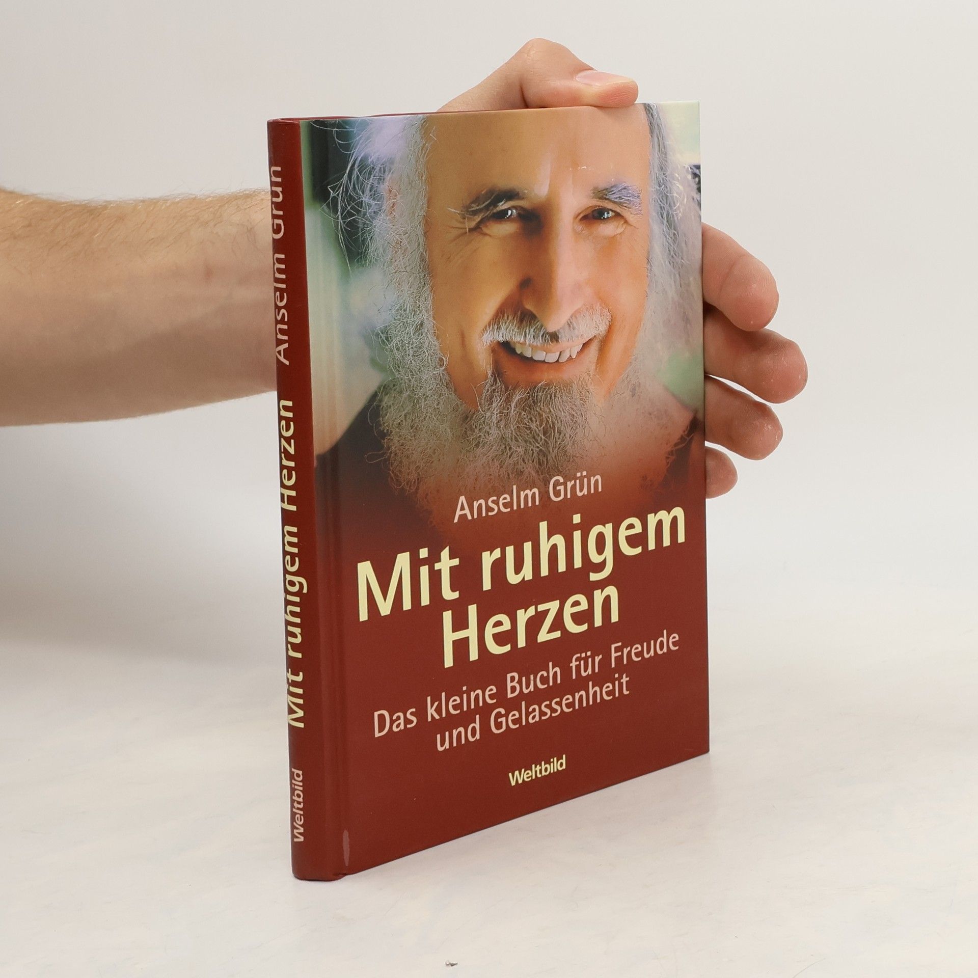Anselm Grün Mit ruhigem Herzen