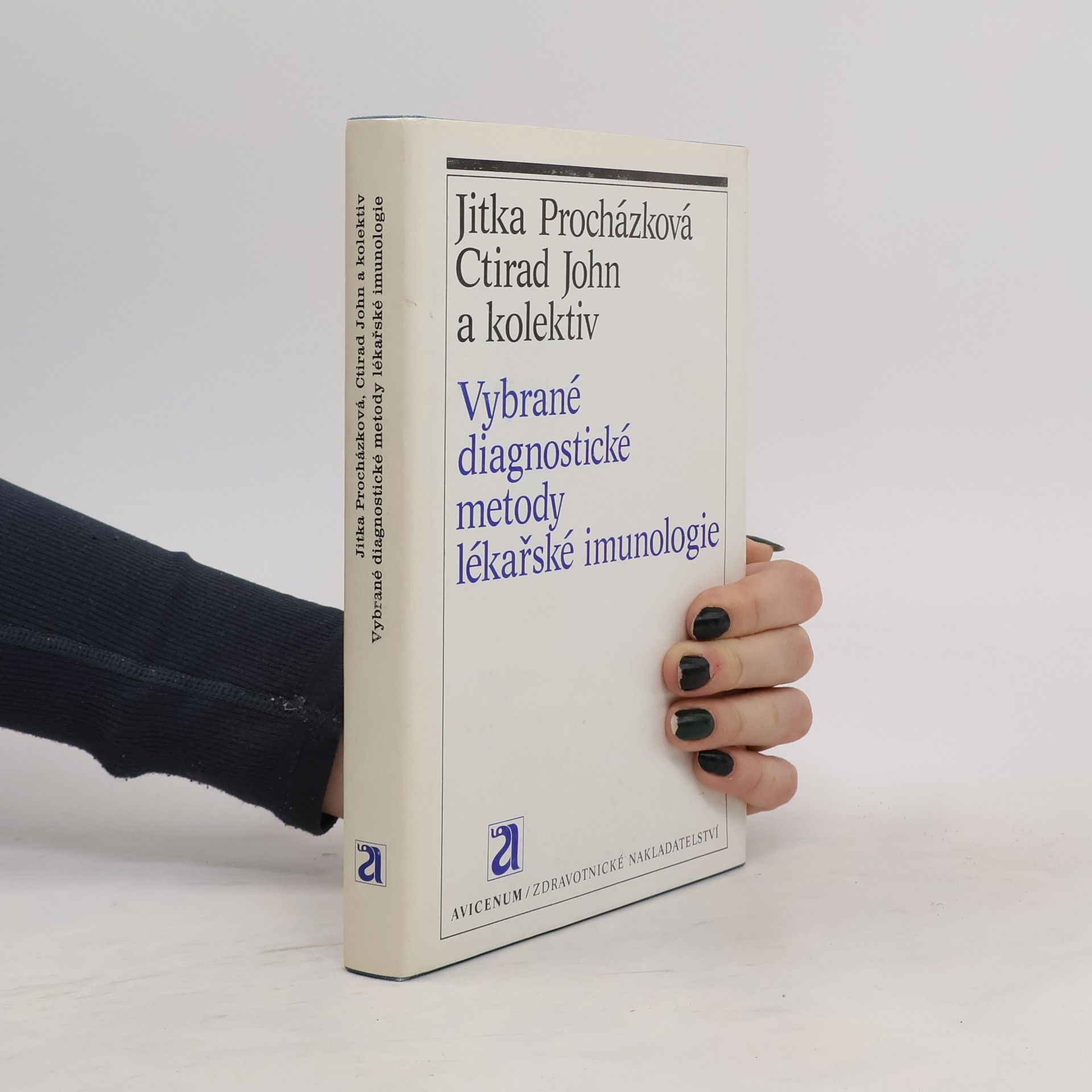 Jitka Procházková Vybrané diagnostické metody lékařské imunologie